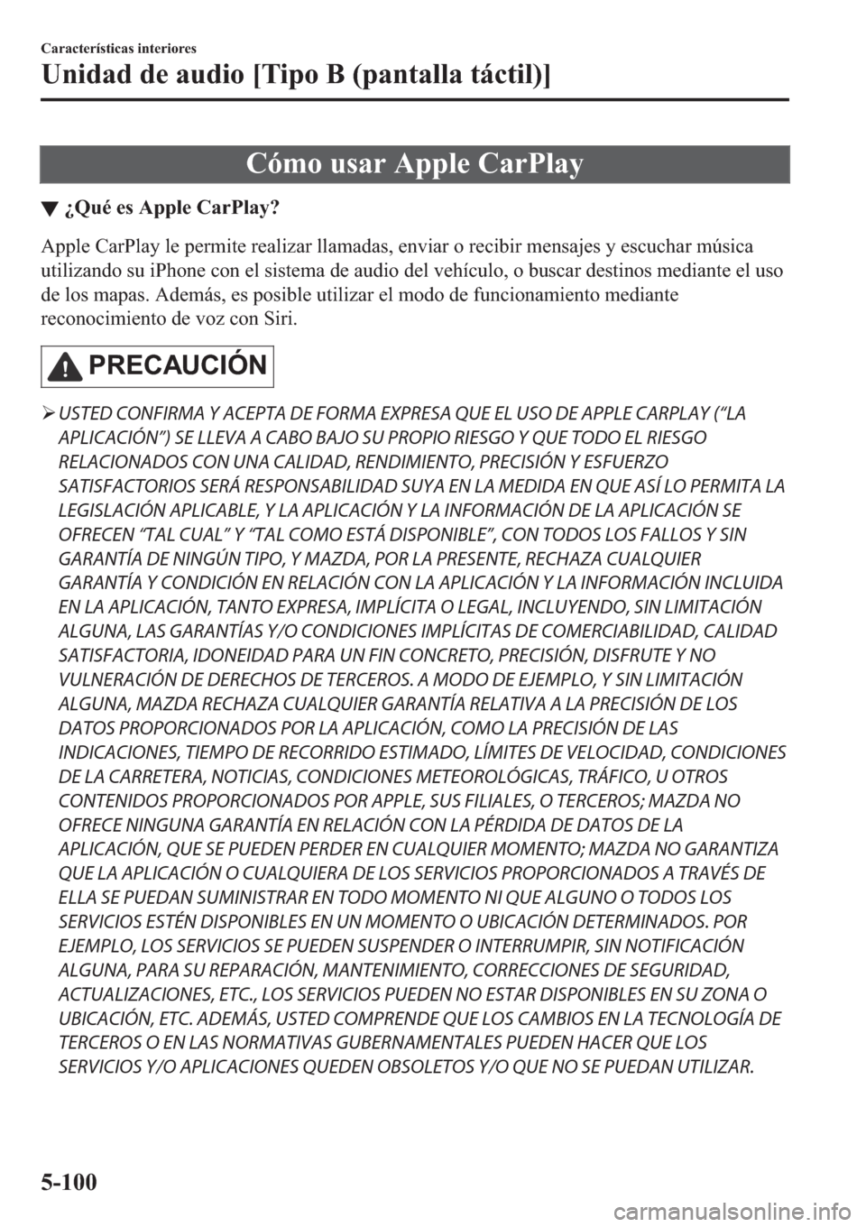 MAZDA MODEL 6 2019  Manual del propietario (in Spanish) �&�y�P�R��X�V�D�U��$�S�S�O�H��&�D�U�3�O�D�\
▼�