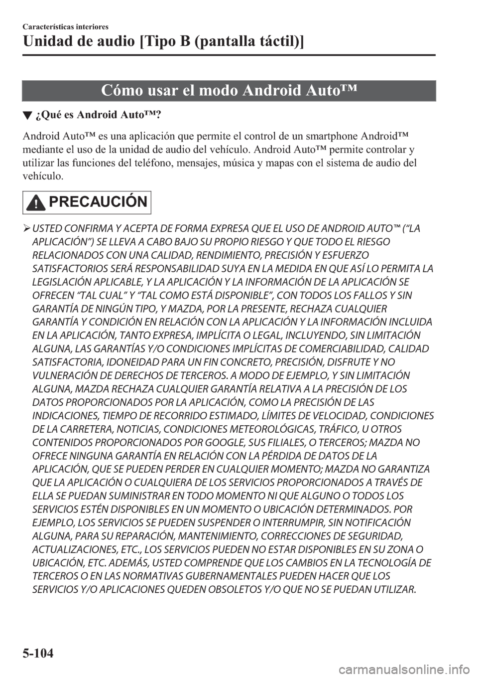 MAZDA MODEL 6 2019  Manual del propietario (in Spanish) �&�y�P�R��X�V�D�U��H�O��P�R�G�R��$�Q�G�U�R�L�G��$�X�W�R�