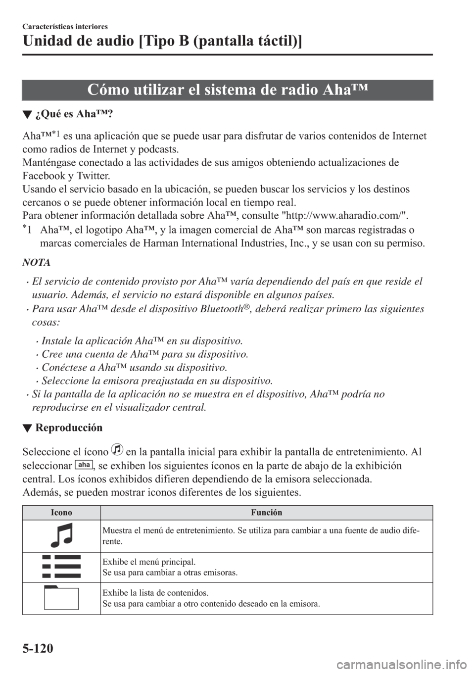 MAZDA MODEL 6 2019  Manual del propietario (in Spanish) �&�y�P�R��X�W�L�O�L�]�D�U��H�O��V�L�V�W�H�P�D��G�H��U�D�G�L�R��$�K�D�Œ
▼�
