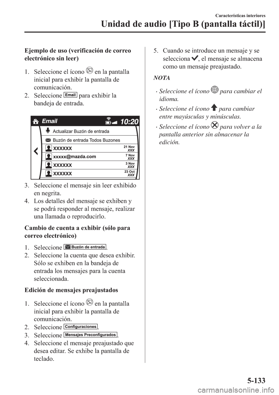 MAZDA MODEL 6 2019  Manual del propietario (in Spanish) �(�M�H�P�S�O�R��G�H��X�V�R���Y�H�U�L�I�L�F�D�F�L�y�Q��G�H��F�R�U�U�H�R
�H�O�H�F�W�U�y�Q�L�F�R��V�L�Q��O�H�H�U�
�� �6�H�O�H�F�F�L�R�Q�H��H�O��t�F�R�Q�R�
��H�Q��O�D��S�D�Q�W�D�O�O�D
�L�