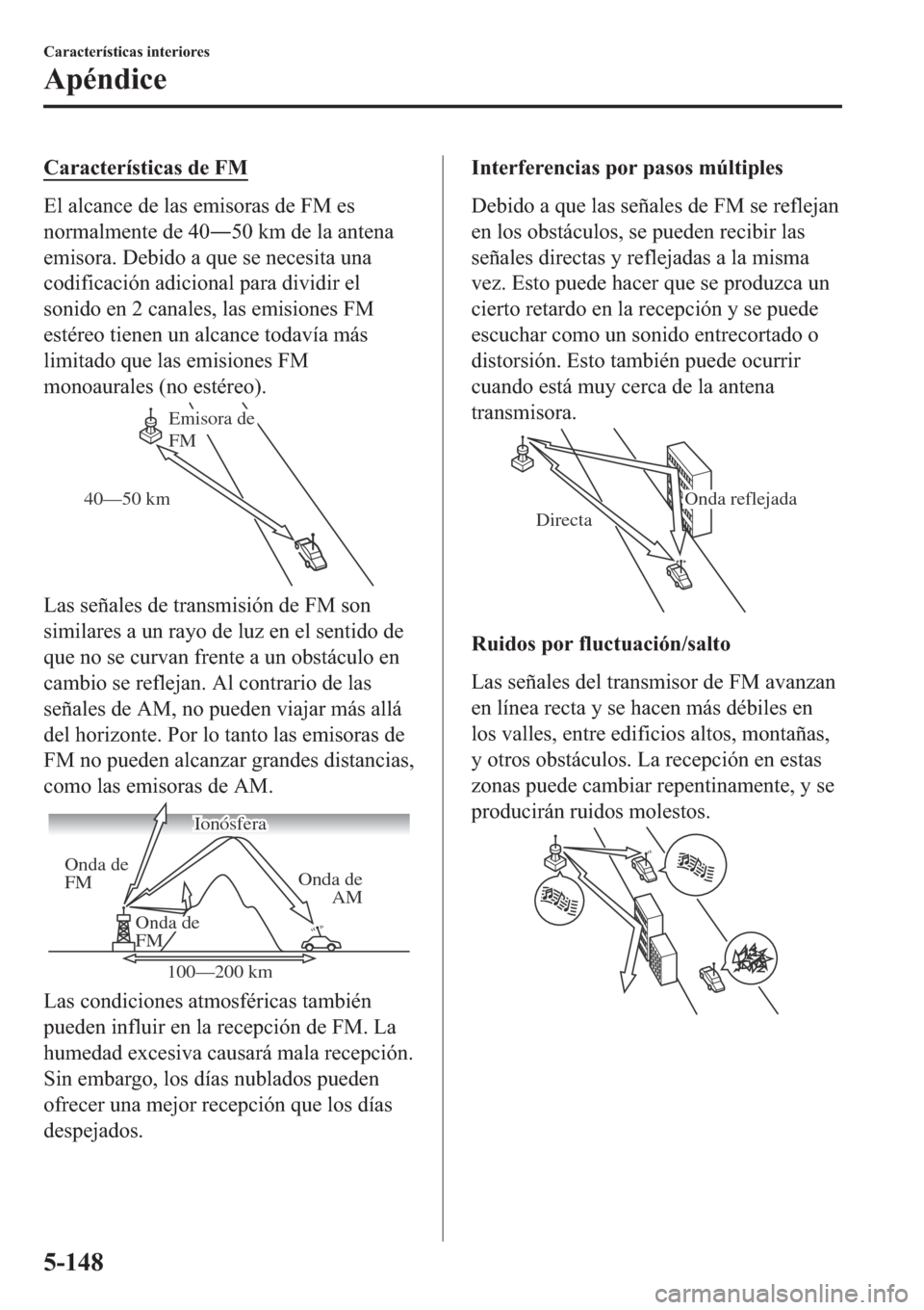 MAZDA MODEL 6 2019  Manual del propietario (in Spanish) �&�D�U�D�F�W�H�U�t�V�W�L�F�D�V��G�H��)�0
�(�O��D�O�F�D�Q�F�H��G�H��O�D�V��H�P�L�V�R�U�D�V��G�H��)�0��H�V
�Q�R�U�P�D�O�P�H�Q�W�H��G�H���