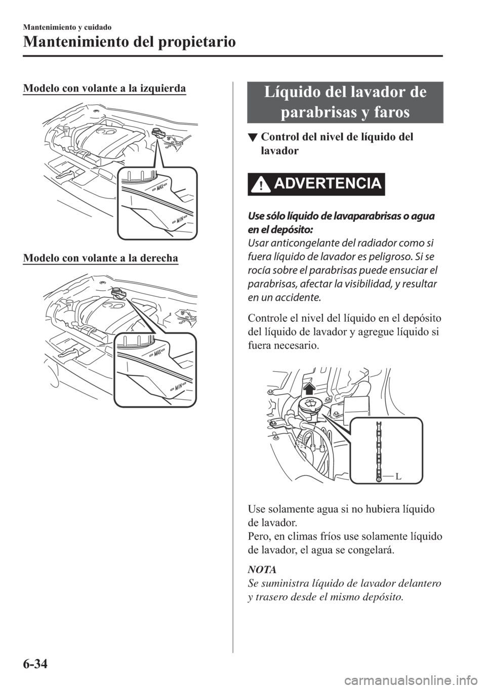 MAZDA MODEL 6 2019  Manual del propietario (in Spanish) �0�R�G�H�O�R��F�R�Q��Y�R�O�D�Q�W�H��D��O�D��L�]�T�X�L�H�U�G�D
�0�R�G�H�O�R��F�R�Q��Y�R�O�D�Q�W�H��D��O�D��G�H�U�H�F�K�D
�/�t�T�X�L�G�R��G�H�O��O�D�Y�D�G�R�U��G�H
�S�D�U�D�E�U�L�V�D�V��\�