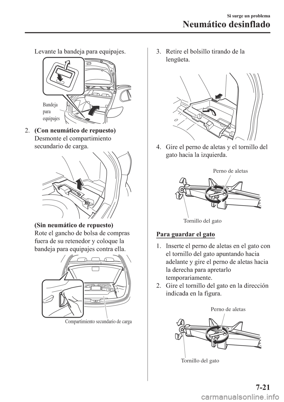 MAZDA MODEL 6 2019  Manual del propietario (in Spanish) �/�H�Y�D�Q�W�H��O�D��E�D�Q�G�H�M�D��S�D�U�D��H�T�X�L�S�D�M�H�V�
Bandeja 
para 
equipajes
����&�R�Q��Q�H�X�P�i�W�L�F�R��G�H��U�H�S�X�H�V�W�R�
��H�V�P�R�Q�W�H��H�O��F�R�P�S�D�U�W�L�P�L�H�