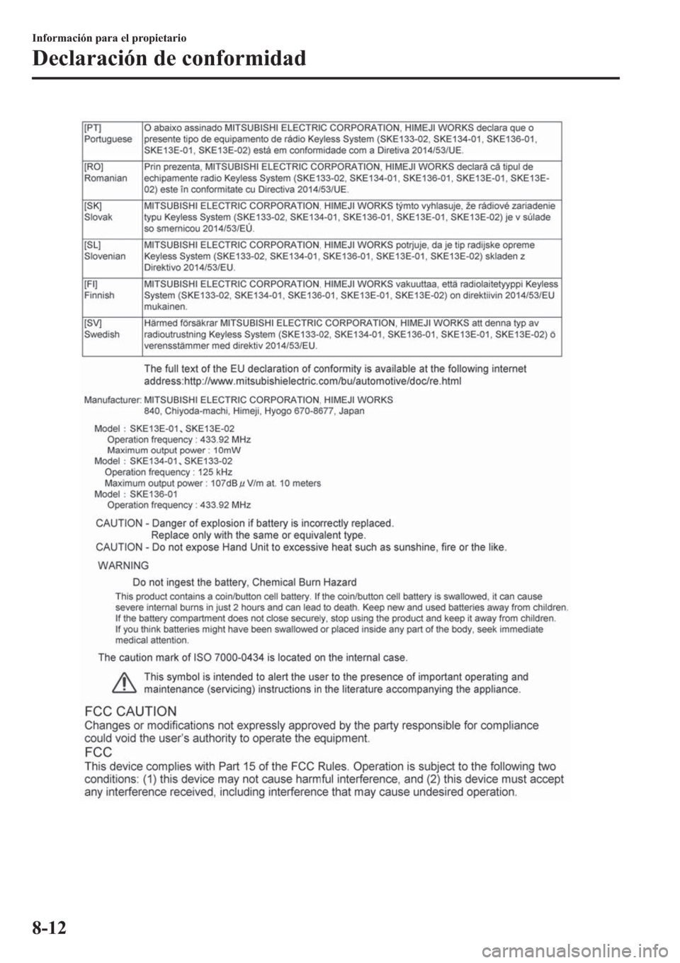MAZDA MODEL 6 2019  Manual del propietario (in Spanish) �,�Q�I�R�U�P�D�F�L�y�Q��S�D�U�D��H�O��S�U�R�S�L�H�W�D�U�L�R
��H�F�O�D�U�D�F�L�y�Q��G�H��F�R�Q�I�R�U�P�L�G�D�G
���� 