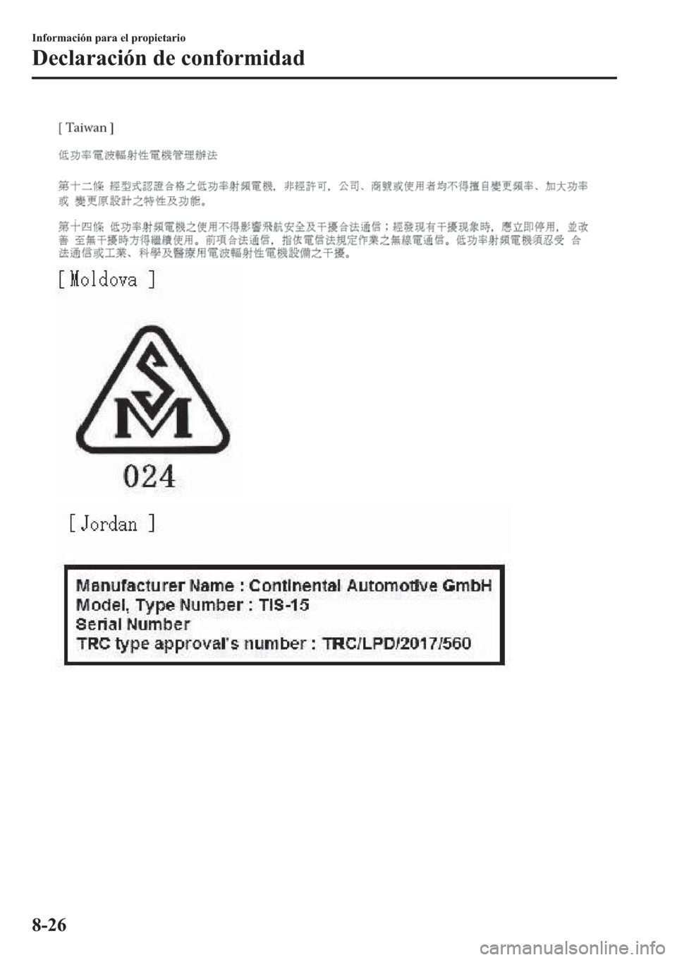 MAZDA MODEL 6 2019  Manual del propietario (in Spanish) �,�Q�I�R�U�P�D�F�L�y�Q��S�D�U�D��H�O��S�U�R�S�L�H�W�D�U�L�R
��H�F�O�D�U�D�F�L�y�Q��G�H��F�R�Q�I�R�U�P�L�G�D�G
���� 