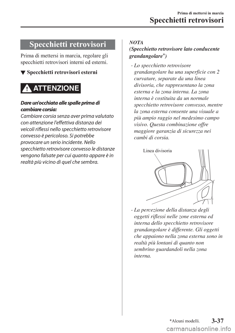 MAZDA MODEL 6 2019  Manuale del proprietario (in Italian)  �6�S�H�F�F�K�L�H�W�W�L��U�H�W�U�R�Y�L�V�R�U�L
�3�U�L�P�D��G�L��P�H�W�W�H�U�V�L��L�Q��P�D�U�F�L�D���U�H�J�R�O�D�U�H��J�O�L
�V�S�H�F�F�K�L�H�W�W�L��U�H�W�U�R�Y�L�V�R�U�L��L�Q�W�H�U�Q�L��H�G�
