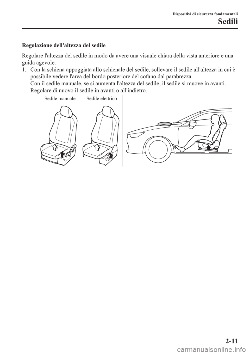 MAZDA MODEL 6 2019  Manuale del proprietario (in Italian)  �5�H�J�R�O�D�]�L�R�Q�H��G�H�O�O�
�D�O�W�H�]�]�D��G�H�O��V�H�G�L�O�H
�5�H�J�R�O�D�U�H��O�
�D�O�W�H�]�]�D��G�H�O��V�H�G�L�O�H��L�Q��P�R�G�R��G�D��D�Y�H�U�H��X�Q�D��Y�L�V�X�D�O�H��F�K�L�D�U�