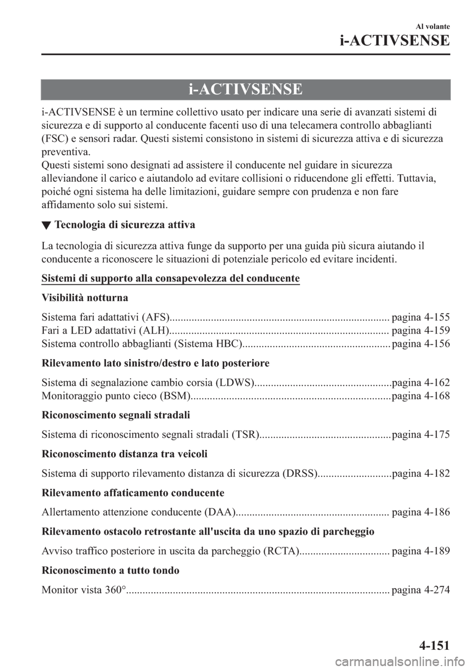 MAZDA MODEL 6 2019  Manuale del proprietario (in Italian)  �L��$�&�7�,�9�6�(�1�6�(
�L��$�&�7�,�9�6�(�1�6�(��q��X�Q��W�H�U�P�L�Q�H��F�R�O�O�H�W�W�L�Y�R��X�V�D�W�R��S�H�U��L�Q�G�L�F�D�U�H��X�Q�D��V�H�U�L�H��G�L��D�Y�D�Q�]�D�W�L��V�L�V�W�H�P�L��G�