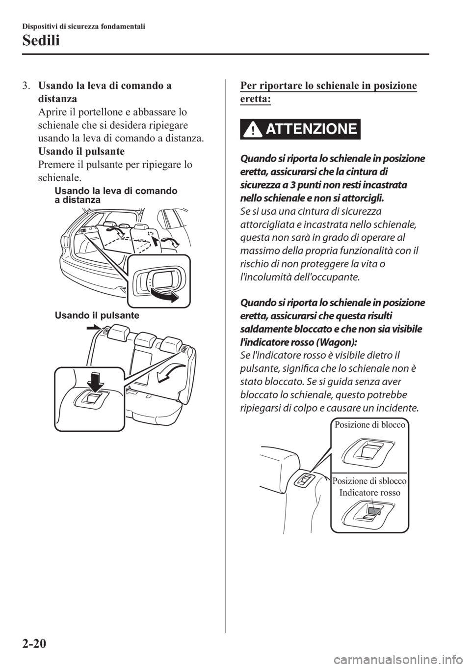 MAZDA MODEL 6 2019  Manuale del proprietario (in Italian)  ���8�V�D�Q�G�R��O�D��O�H�Y�D��G�L��F�R�P�D�Q�G�R��D
�G�L�V�W�D�Q�]�D
�$�S�U�L�U�H��L�O��S�R�U�W�H�O�O�R�Q�H��H��D�E�E�D�V�V�D�U�H��O�R
�V�F�K�L�H�Q�D�O�H��F�K�H��V�L��G�H�V�L�G�H�U�D��