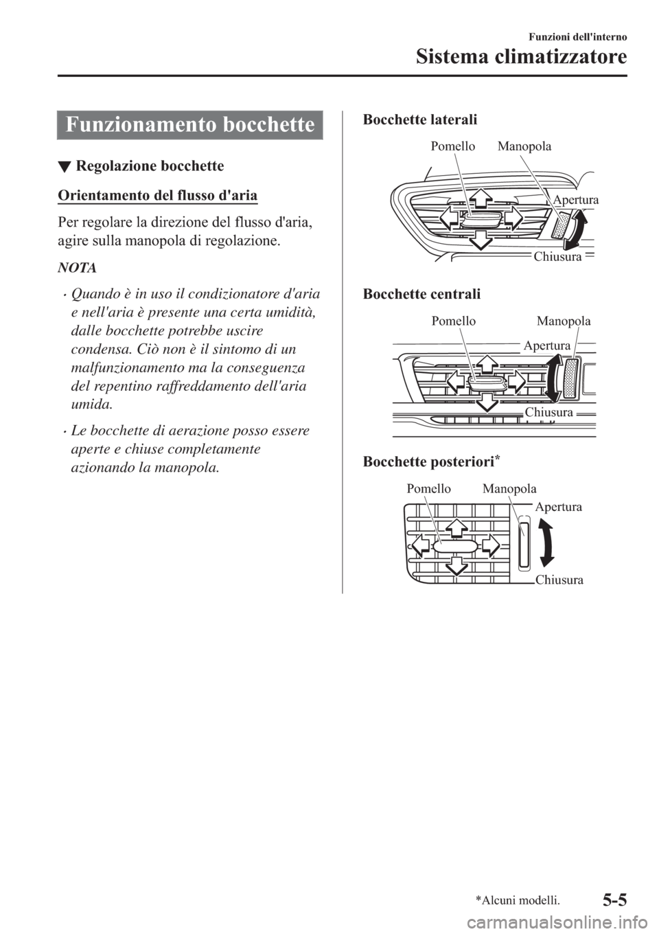 MAZDA MODEL 6 2019  Manuale del proprietario (in Italian)  �)�X�Q�]�L�R�Q�D�P�H�Q�W�R��E�R�F�F�K�H�W�W�H
▼�5�H�J�R�O�D�]�L�R�Q�H��E�R�F�F�K�H�W�W�H
�2�U�L�H�Q�W�D�P�H�Q�W�R��G�H�O��I�O�X�V�V�R��G�
�D�U�L�D
�3�H�U��U�H�J�R�O�D�U�H��O�D��G�L�U�H�]�L�R