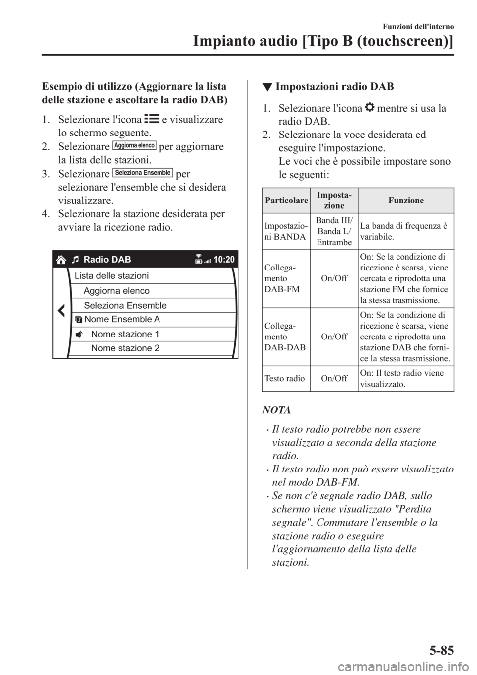 MAZDA MODEL 6 2019  Manuale del proprietario (in Italian)  �(�V�H�P�S�L�R��G�L��X�W�L�O�L�]�]�R���$�J�J�L�R�U�Q�D�U�H��O�D��O�L�V�W�D
�G�H�O�O�H��V�W�D�]�L�R�Q�H��H��D�V�F�R�O�W�D�U�H��O�D��U�D�G�L�R���$�%�
�� �6�H�O�H�]�L�R�Q�D�U�H��O�
�L�F�