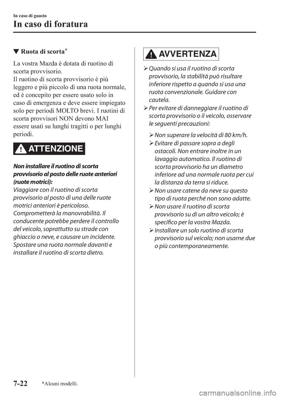 MAZDA MODEL 6 2019  Manuale del proprietario (in Italian)  ▼�5�X�R�W�D��G�L��V�F�R�U�W�D�
�/�D��Y�R�V�W�U�D��0�D�]�G�D��q��G�R�W�D�W�D��G�L��U�X�R�W�L�Q�R��G�L
�V�F�R�U�W�D��S�U�R�Y�Y�L�V�R�U�L�R�
�,�O��U�X�R�W�L�Q�R��G�L��V�F�R�U�W�D��S�U�R