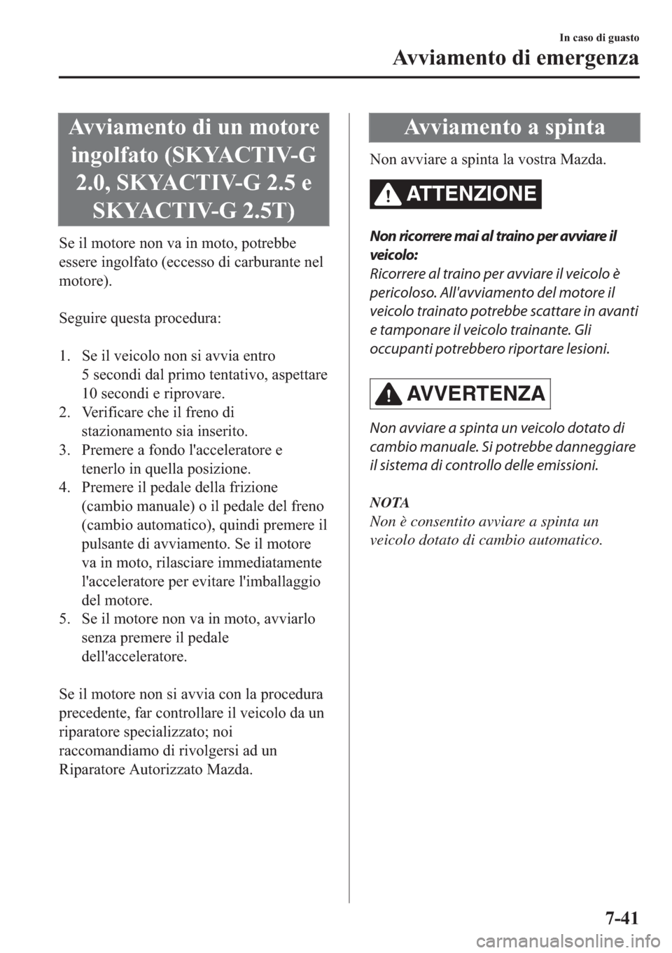 MAZDA MODEL 6 2019  Manuale del proprietario (in Italian)  �$�Y�Y�L�D�P�H�Q�W�R��G�L��X�Q��P�R�W�R�U�H
�L�Q�J�R�O�I�D�W�R���6�.�<�$�&�7�,�9��*
������6�.�<�$�&�7�,�9��*������H
�6�.�<�$�&�7�,�9��*�����7�
�6�H��L�O��P�R�W�R�U�H��Q�R�Q�