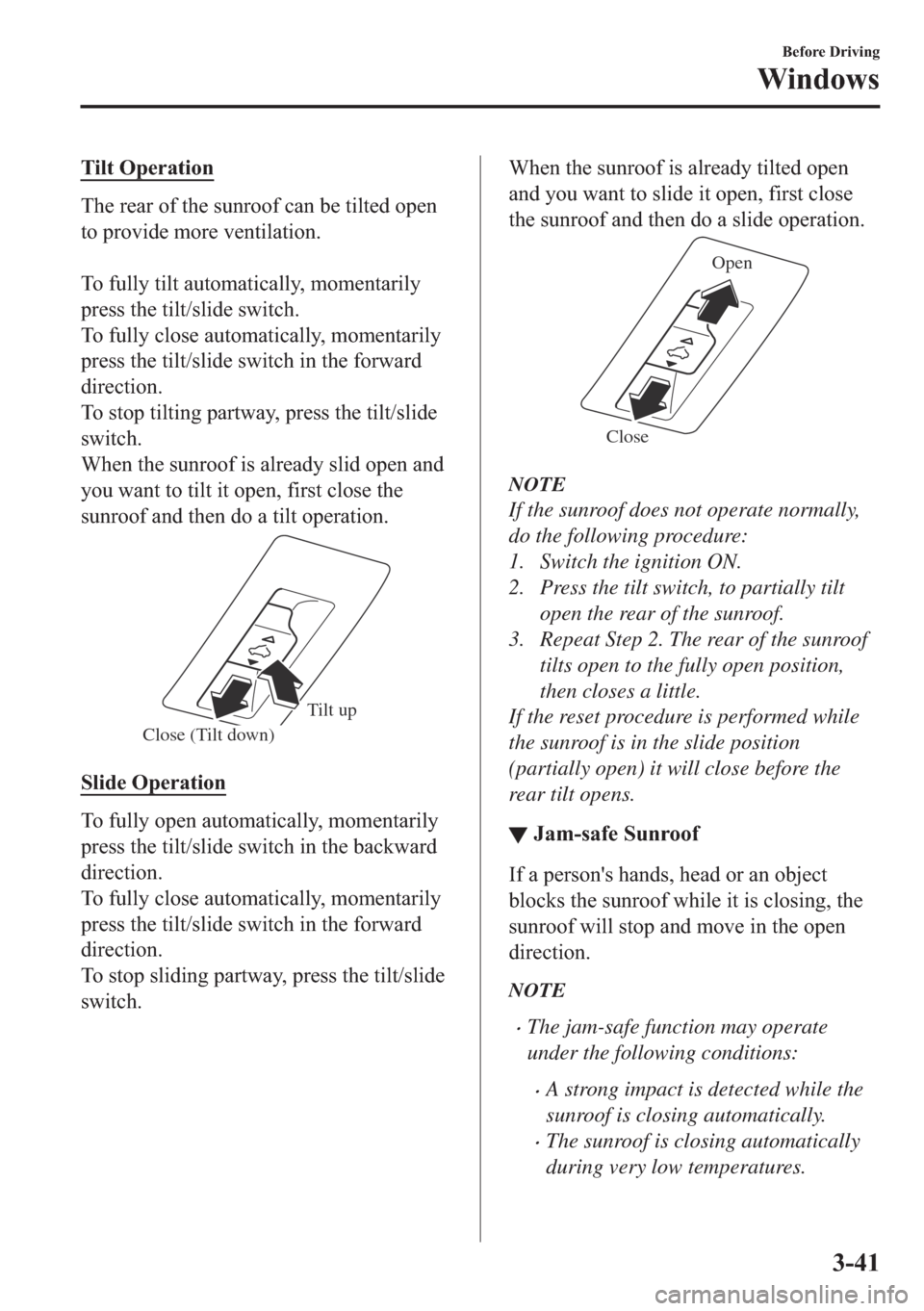 MAZDA MODEL 6 2018  Owners Manual (in English) �7�L�O�W��2�S�H�U�D�W�L�R�Q
�7�K�H��U�H�D�U��R�I��W�K�H��V�X�Q�U�R�R�I��F�D�Q��E�H��W�L�O�W�H�G��R�S�H�Q
�W�R��S�U�R�Y�L�G�H��P�R�U�H��Y�H�Q�W�L�O�D�W�L�R�Q�
�
�7�R��I�X�O�O�\��W�L�O�W