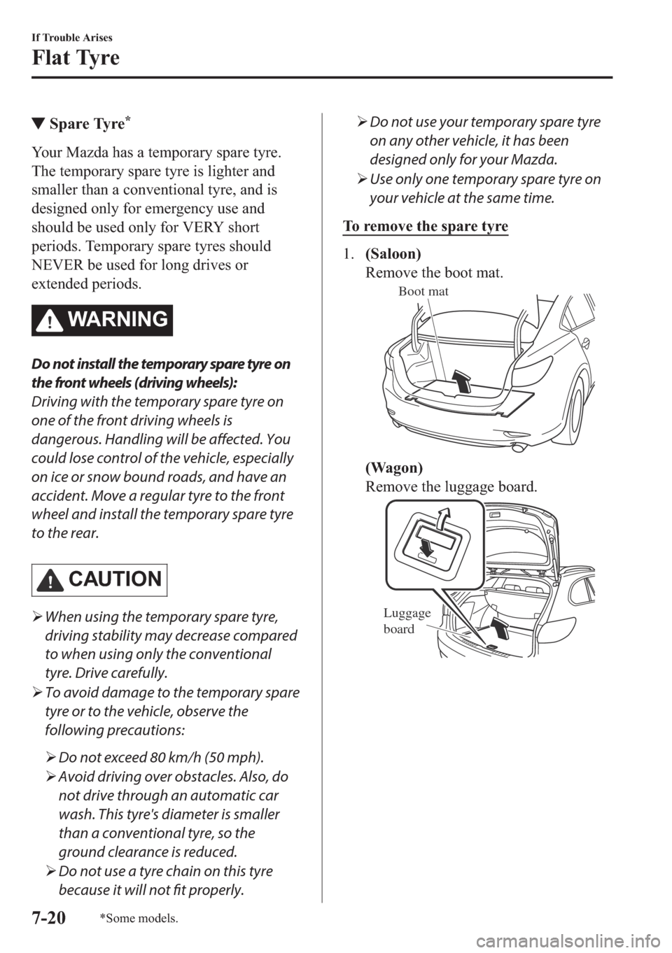 MAZDA MODEL 6 2018  Owners Manual (in English) ▼�6�S�D�U�H��7�\�U�H�
�<�R�X�U��0�D�]�G�D��K�D�V��D��W�H�P�S�R�U�D�U�\��V�S�D�U�H��W�\�U�H�
�7�K�H��W�H�P�S�R�U�D�U�\��V�S�D�U�H��W�\�U�H��L�V��O�L�J�K�W�H�U��D�Q�G
�V�P�D�O�O�H�U��W