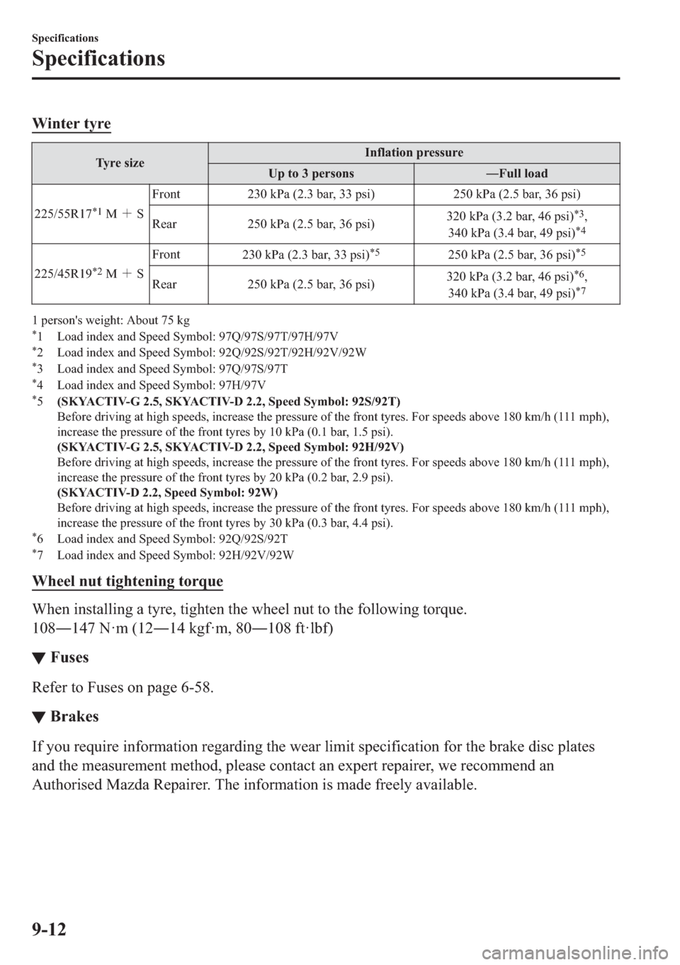 MAZDA MODEL 6 2018  Owners Manual (in English) �:�L�Q�W�H�U��W�\�U�H
�7�\�U�H��V�L�]�H�,�Q�I�O�D�W�L�R�Q��S�U�H�V�V�X�U�H
�8�S��W�R����S�H�U�V�R�Q�V 