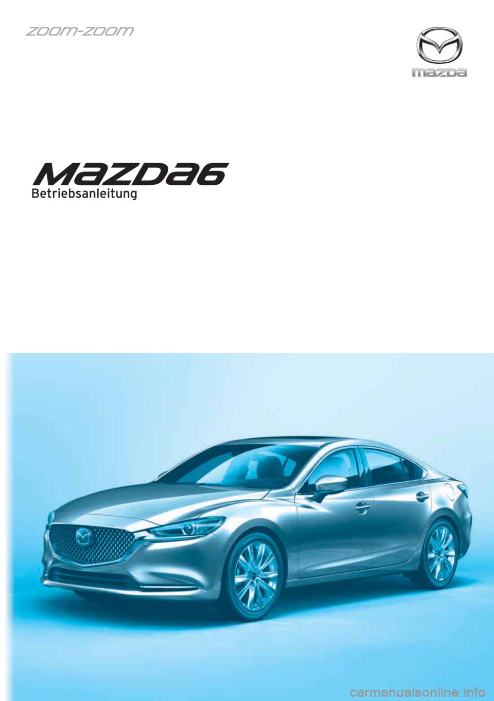 MAZDA MODEL 6 2018  Betriebsanleitung (in German) 