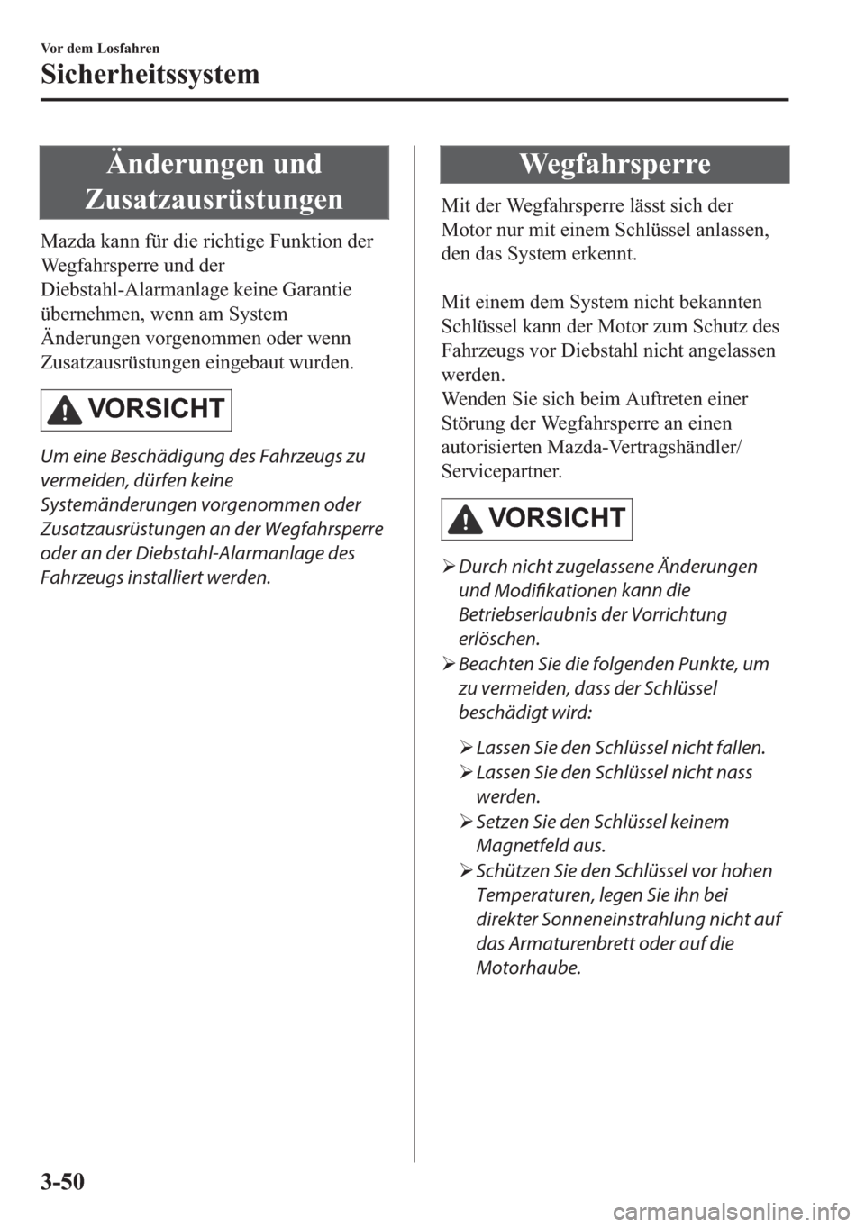 MAZDA MODEL 6 2018  Betriebsanleitung (in German) �b�Q�G�H�U�X�Q�J�H�Q��X�Q�G
�=�X�V�D�W�]�D�X�V�U�
�0�D�]�G�D��N�D�Q�Q��I�