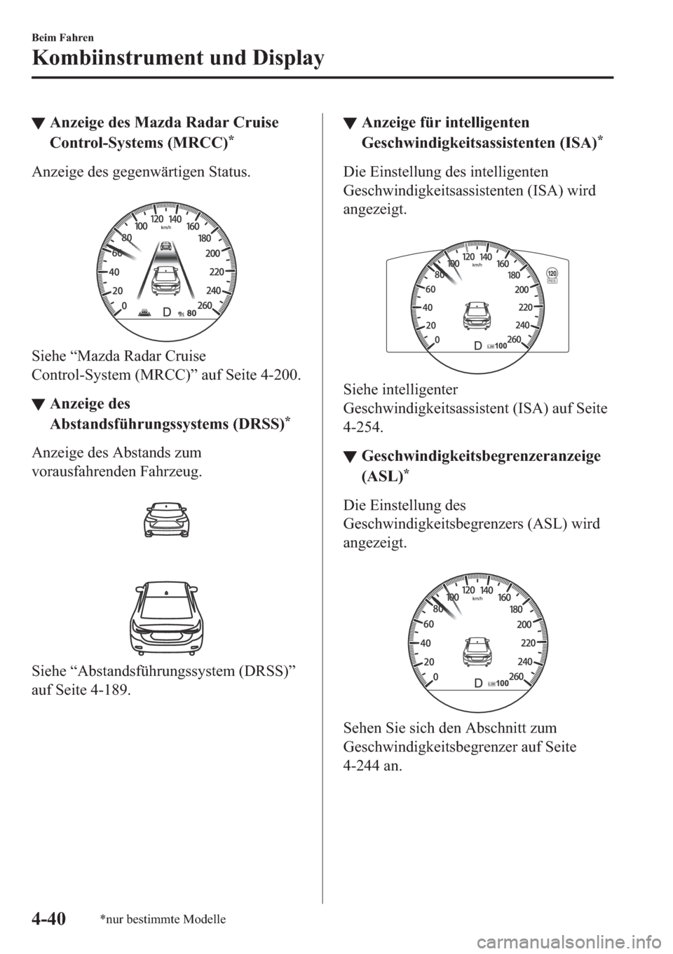 MAZDA MODEL 6 2018  Betriebsanleitung (in German) ▼�$�Q�]�H�L�J�H��G�H�V��0�D�]�G�D��5�D�G�D�U��&�U�X�L�V�H
�&�R�Q�W�U�R�O��6�\�V�W�H�P�V���0�5�&�&�
�
�$�Q�]�H�L�J�H��G�H�V��J�H�J�H�Q�Z�l�U�W�L�J�H�Q��6�W�D�W�X�V�
�
�6�L�H�K�H��³�0�
