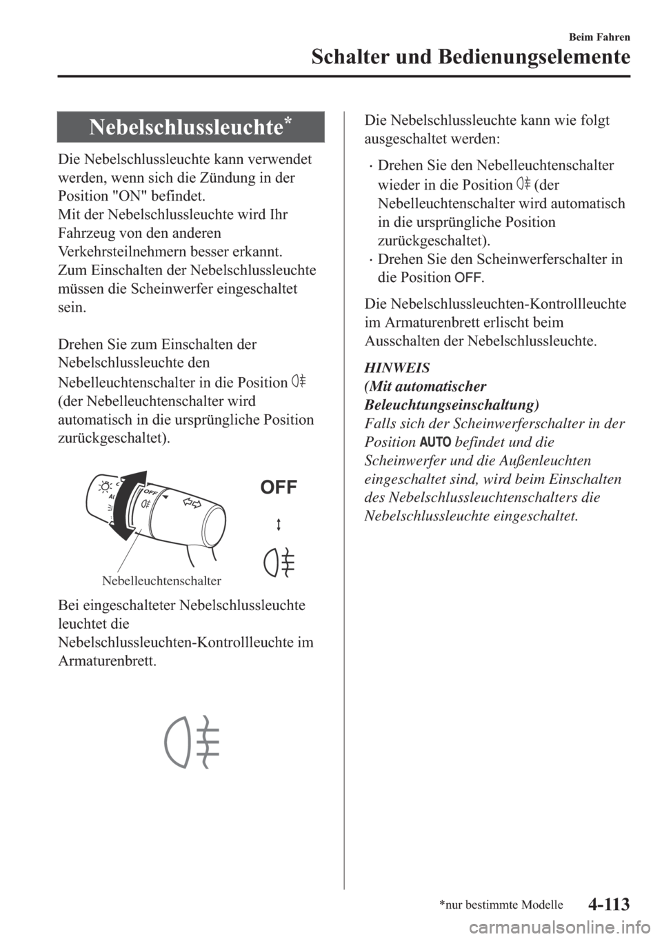 MAZDA MODEL 6 2018  Betriebsanleitung (in German) �1�H�E�H�O�V�F�K�O�X�V�V�O�H�X�F�K�W�H�
��L�H��1�H�E�H�O�V�F�K�O�X�V�V�O�H�X�F�K�W�H��N�D�Q�Q��Y�H�U�Z�H�Q�G�H�W
�Z�H�U�G�H�Q���Z�H�Q�Q��V�L�F�K��G�L�H��=�