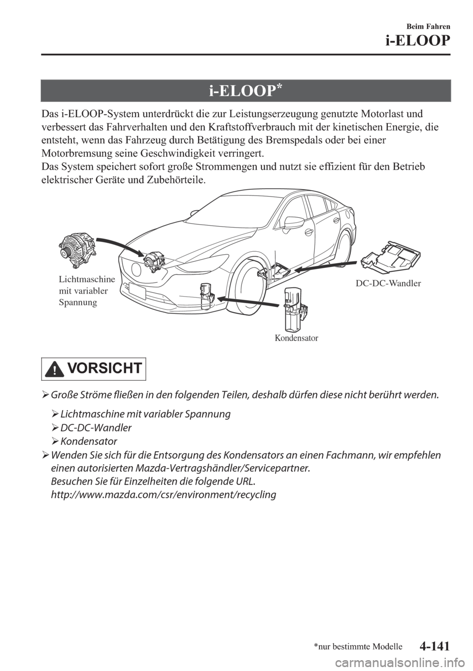 MAZDA MODEL 6 2018  Betriebsanleitung (in German) �L��(�/�2�2�3�
��D�V��L��(�/�2�2�3��6�\�V�W�H�P��X�Q�W�H�U�G�U�