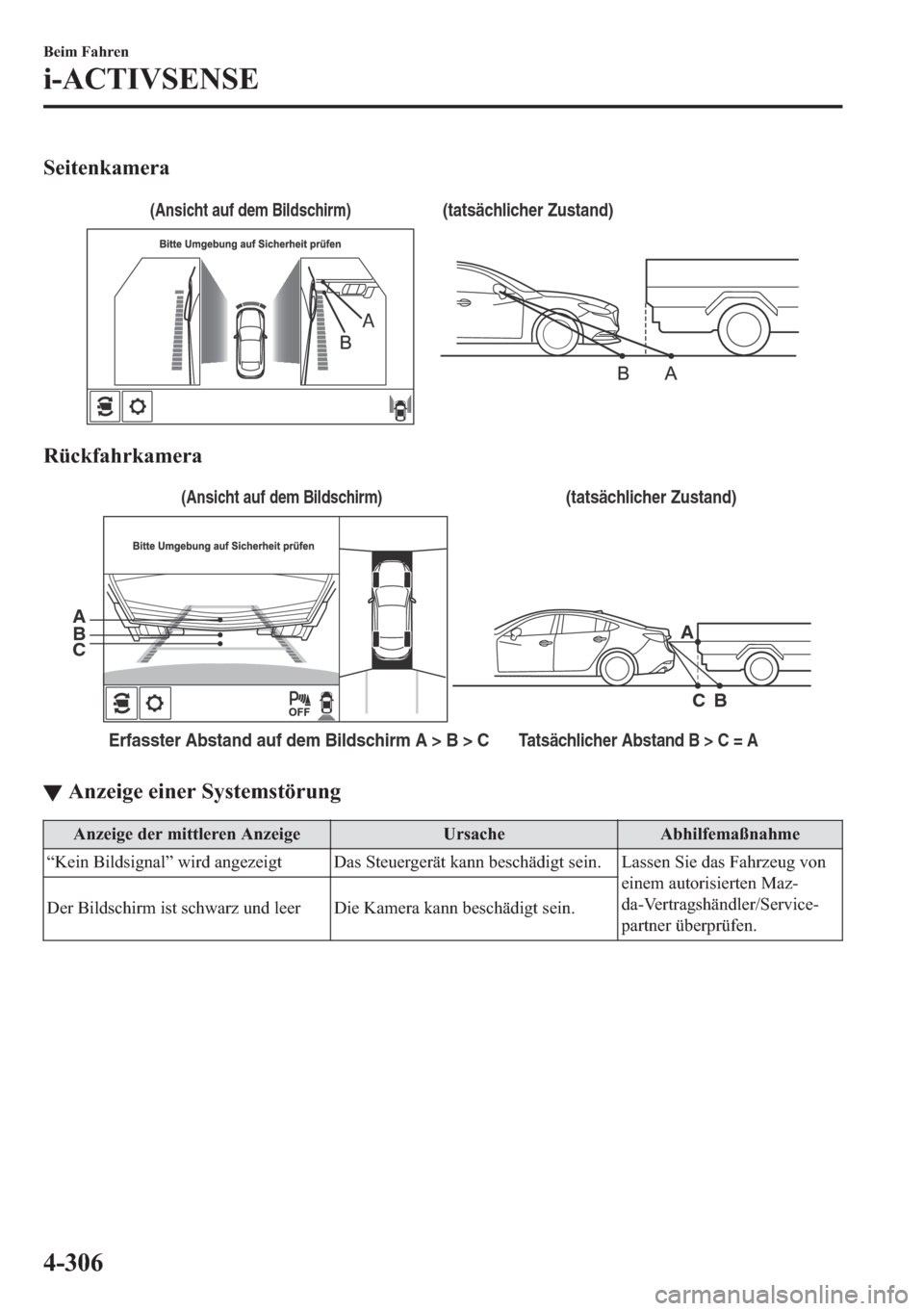 MAZDA MODEL 6 2018  Betriebsanleitung (in German) �6�H�L�W�H�Q�N�D�P�H�U�D
(tatsächlicher Zustand)(Ansicht auf dem Bildschirm)
�5�