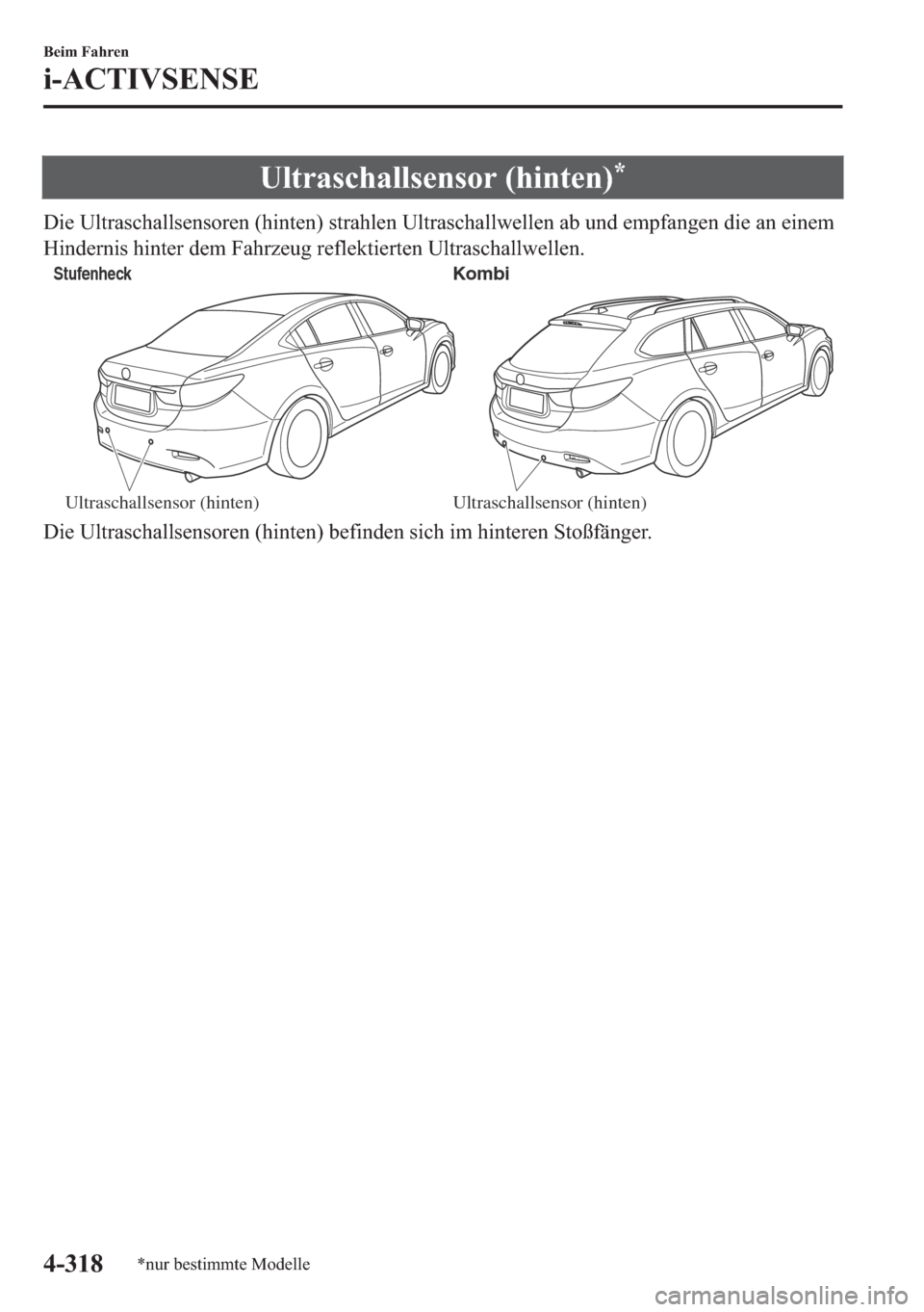 MAZDA MODEL 6 2018  Betriebsanleitung (in German) �8�O�W�U�D�V�F�K�D�O�O�V�H�Q�V�R�U���K�L�Q�W�H�Q��
��L�H��8�O�W�U�D�V�F�K�D�O�O�V�H�Q�V�R�U�H�Q���K�L�Q�W�H�Q���V�W�U�D�K�O�H�Q��8�O�W�U�D�V�F�K�D�O�O�Z�H�O�O�H�Q��D�E��X�Q�G��H�P�S�I�D�