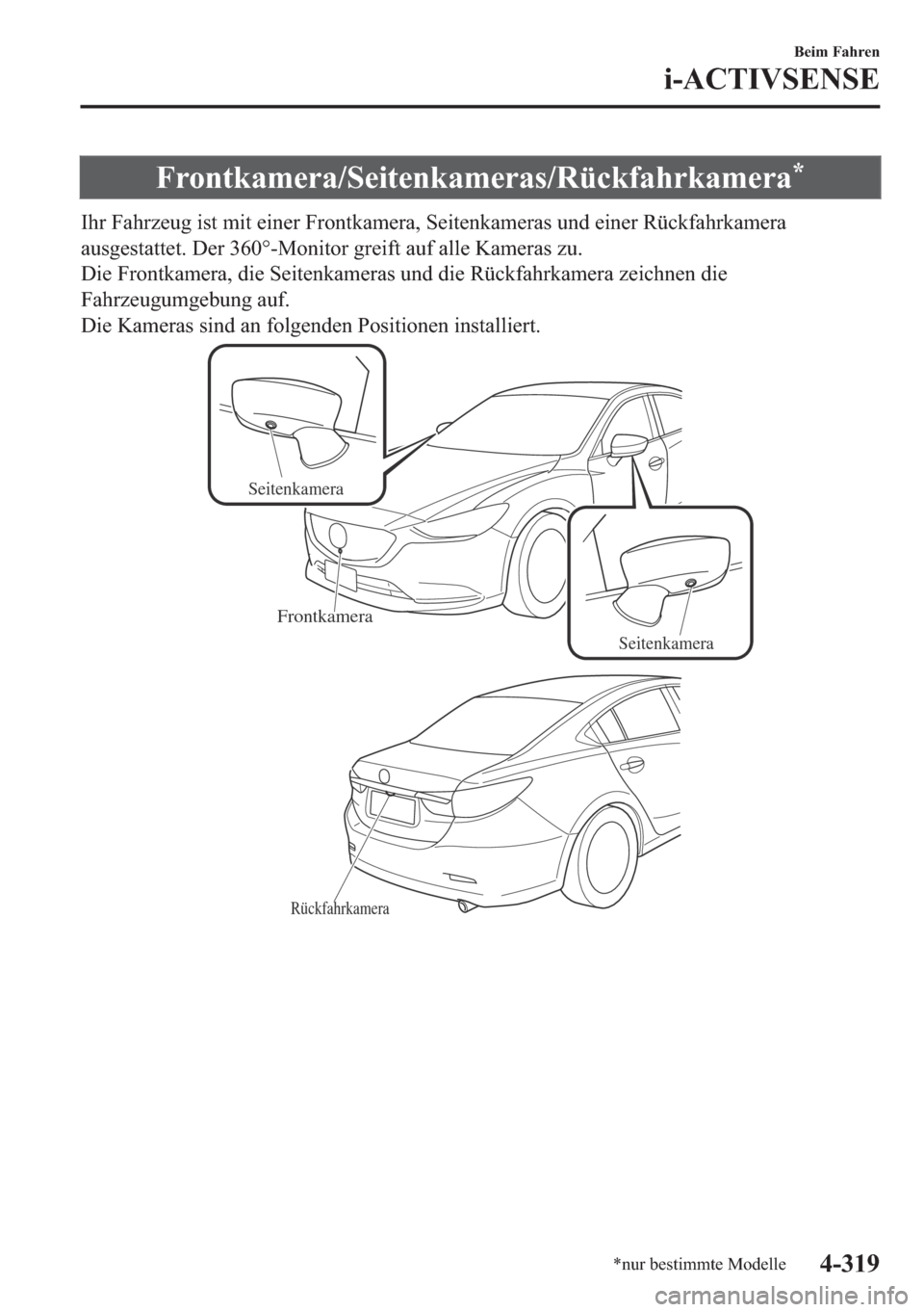 MAZDA MODEL 6 2018  Betriebsanleitung (in German) �)�U�R�Q�W�N�D�P�H�U�D��6�H�L�W�H�Q�N�D�P�H�U�D�V��5�