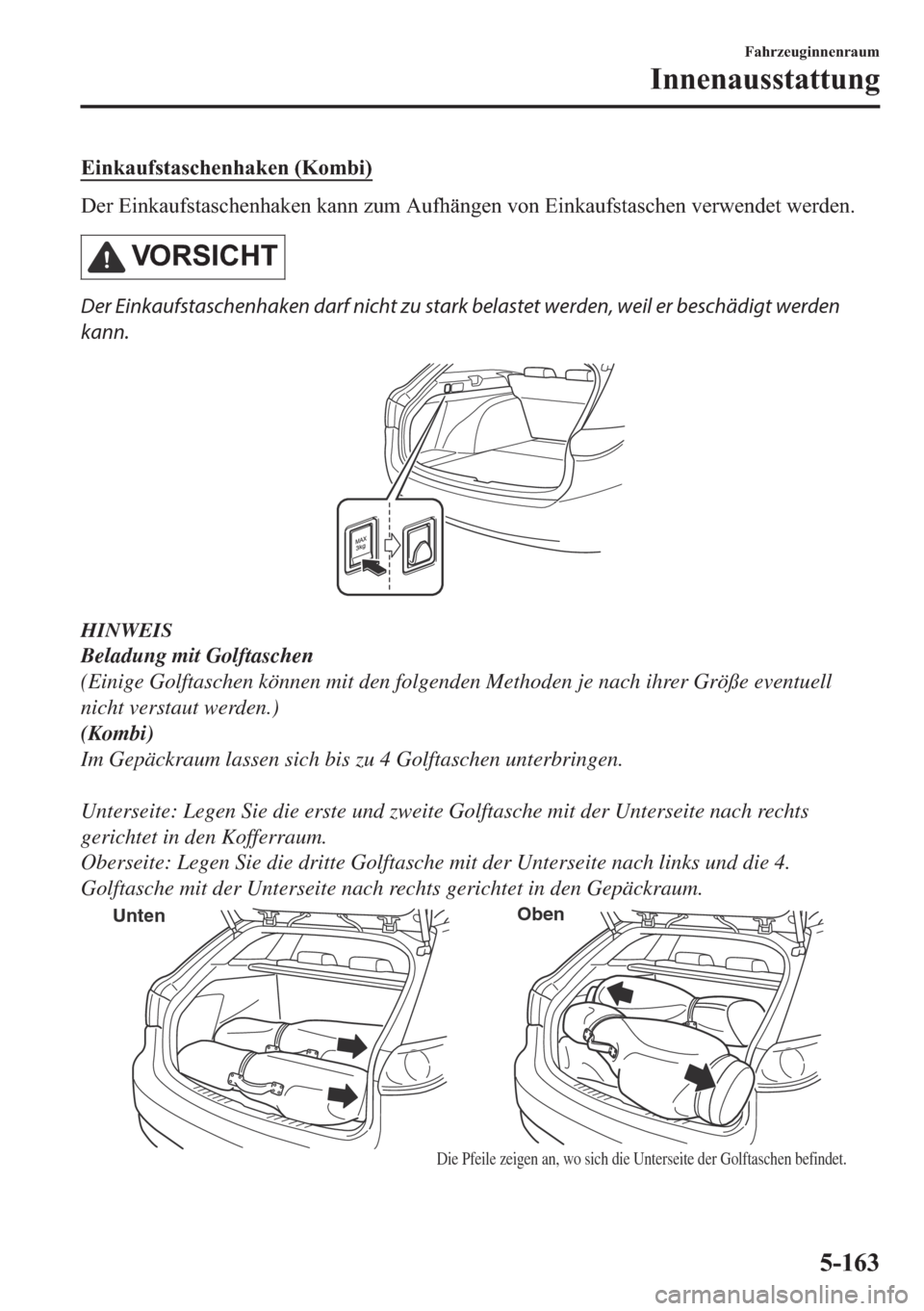 MAZDA MODEL 6 2018  Betriebsanleitung (in German) �(�L�Q�N�D�X�I�V�W�D�V�F�K�H�Q�K�D�N�H�Q���.�R�P�E�L�
��H�U��(�L�Q�N�D�X�I�V�W�D�V�F�K�H�Q�K�D�N�H�Q��N�D�Q�Q��]�X�P��$�X�I�K�l�Q�J�H�Q��Y�R�Q��(�L�Q�N�D�X�I�V�W�D�V�F�K�H�Q��Y�H�U�Z�H�Q�G�
