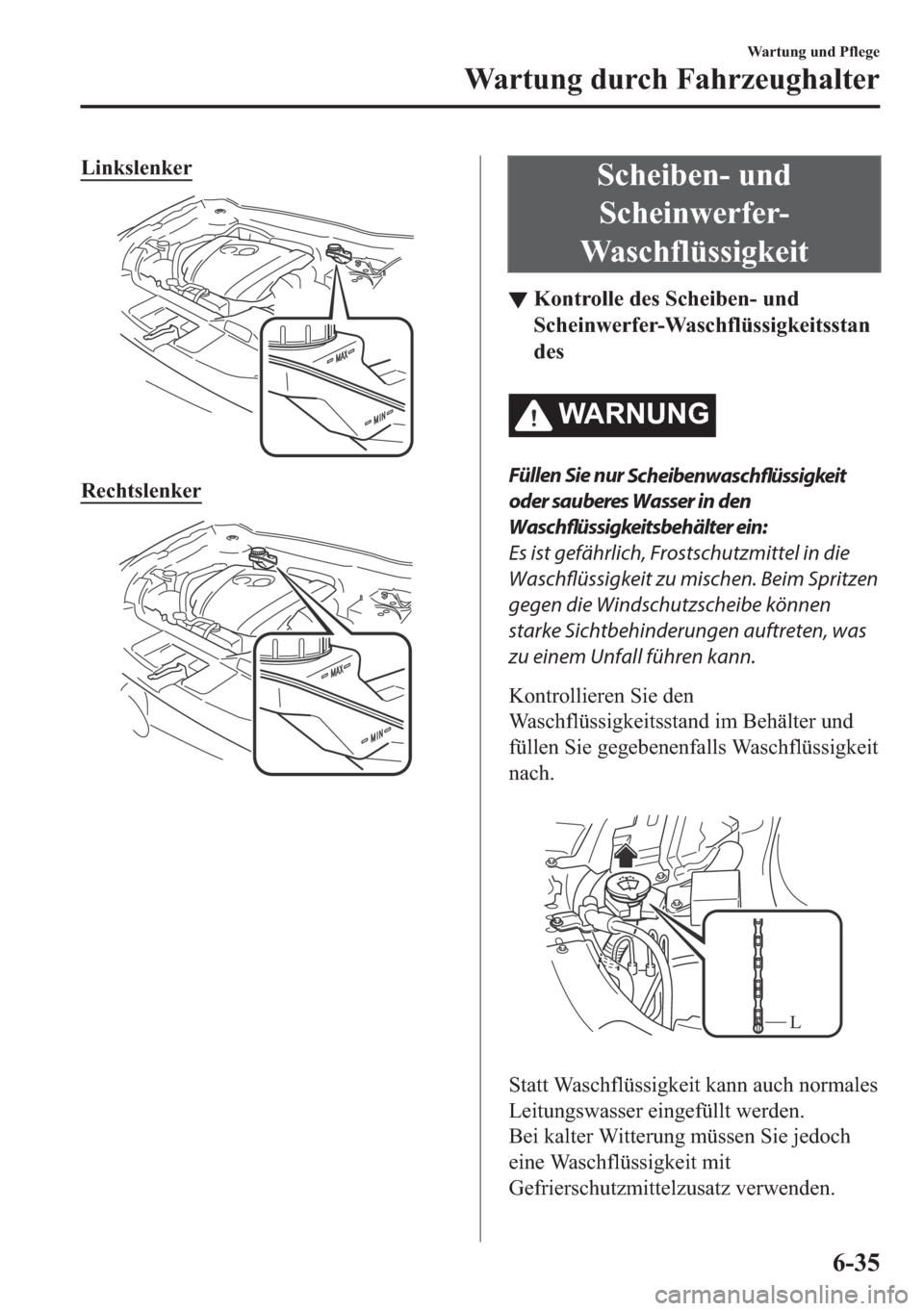 MAZDA MODEL 6 2018  Betriebsanleitung (in German) �/�L�Q�N�V�O�H�Q�N�H�U
�5�H�F�K�W�V�O�H�Q�N�H�U
�6�F�K�H�L�E�H�Q���X�Q�G
�6�F�K�H�L�Q�Z�H�U�I�H�U�
�:�D�V�F�K�I�O�