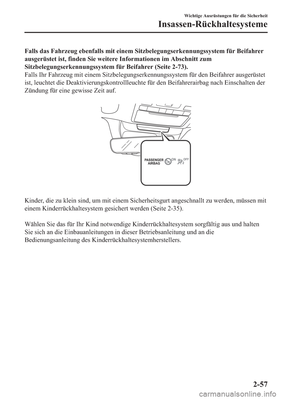 MAZDA MODEL 6 2018  Betriebsanleitung (in German) �)�D�O�O�V��G�D�V��)�D�K�U�]�H�X�J��H�E�H�Q�I�D�O�O�V��P�L�W��H�L�Q�H�P��6�L�W�]�E�H�O�H�J�X�Q�J�V�H�U�N�H�Q�Q�X�Q�J�V�V�\�V�W�H�P��I�