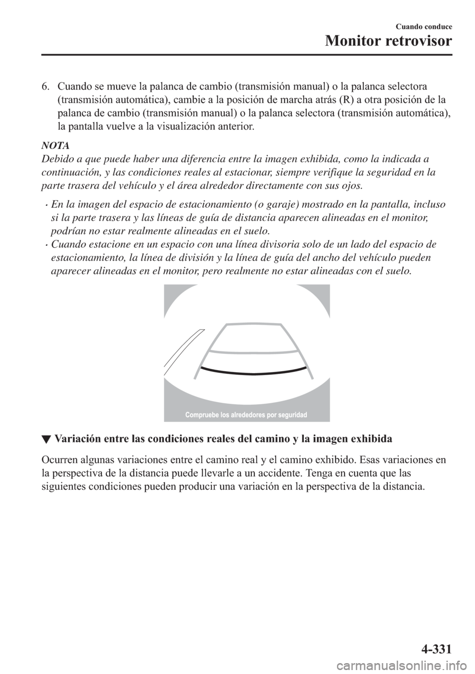 MAZDA MODEL 6 2018  Manual del propietario (in Spanish) �� �&�X�D�Q�G�R��V�H��P�X�H�Y�H��O�D��S�D�O�D�Q�F�D��G�H��F�D�P�E�L�R���W�U�D�Q�V�P�L�V�L�y�Q��P�D�Q�X�D�O���R��O�D��S�D�O�D�Q�F�D��V�H�O�H�F�W�R�U�D
��W�U�D�Q�V�P�L�V�L�y�Q��D�X�W�R