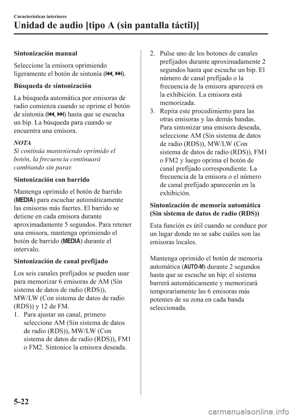 MAZDA MODEL 6 2018  Manual del propietario (in Spanish) �6�L�Q�W�R�Q�L�]�D�F�L�y�Q��P�D�Q�X�D�O
�6�H�O�H�F�F�L�R�Q�H��O�D��H�P�L�V�R�U�D��R�S�U�L�P�L�H�Q�G�R
�O�L�J�H�U�D�P�H�Q�W�H��H�O��E�R�W�y�Q��G�H��V�L�Q�W�R�Q�t�D��
����
�%�~�V�T�X�H�G�D