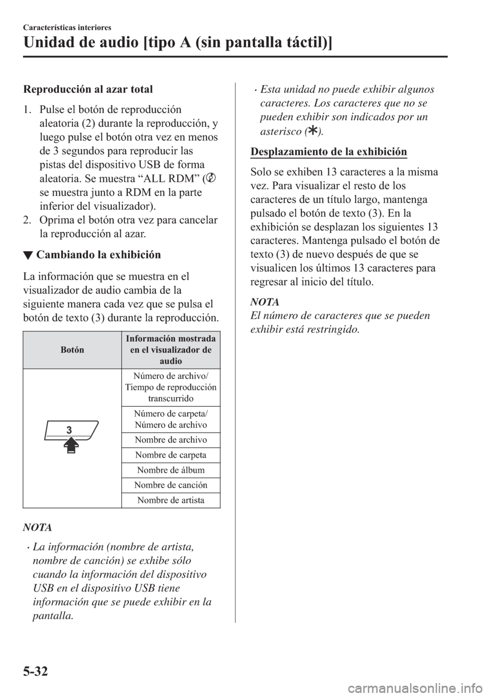 MAZDA MODEL 6 2018  Manual del propietario (in Spanish) �5�H�S�U�R�G�X�F�F�L�y�Q��D�O��D�]�D�U��W�R�W�D�O
�� �3�X�O�V�H��H�O��E�R�W�y�Q��G�H��U�H�S�U�R�G�X�F�F�L�y�Q
�D�O�H�D�W�R�U�L�D������G�X�U�D�Q�W�H��O�D��U�H�S�U�R�G�X�F�F�L�y�Q���\
