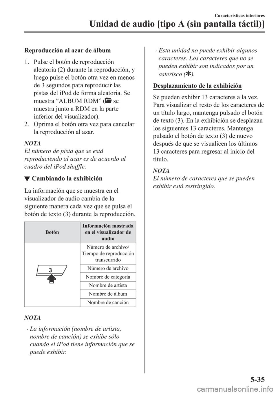 MAZDA MODEL 6 2018  Manual del propietario (in Spanish) �5�H�S�U�R�G�X�F�F�L�y�Q��D�O��D�]�D�U��G�H��i�O�E�X�P
�� �3�X�O�V�H��H�O��E�R�W�y�Q��G�H��U�H�S�U�R�G�X�F�F�L�y�Q
�D�O�H�D�W�R�U�L�D������G�X�U�D�Q�W�H��O�D��U�H�S�U�R�G�X�F�F�L�y�Q�