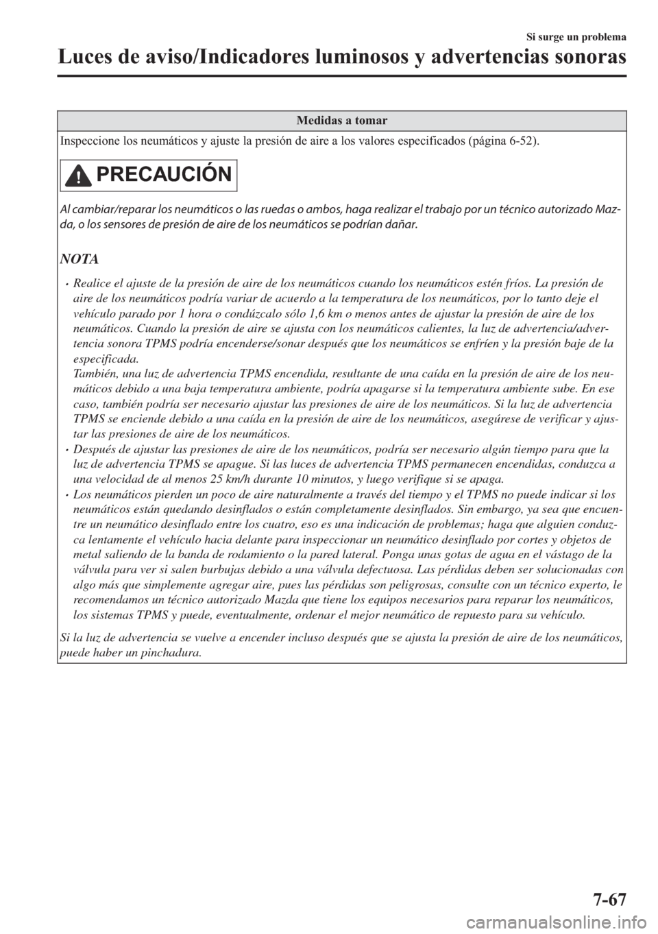 MAZDA MODEL 6 2018  Manual del propietario (in Spanish) �0�H�G�L�G�D�V��D��W�R�P�D�U
�,�Q�V�S�H�F�F�L�R�Q�H��O�R�V��Q�H�X�P�i�W�L�F�R�V��\��D�M�X�V�W�H��O�D��S�U�H�V�L�y�Q��G�H��D�L�U�H��D��O�R�V��Y�D�O�R�U�H�V��H�V�S�H�F�L�I�L�F�D�G�R�V���
