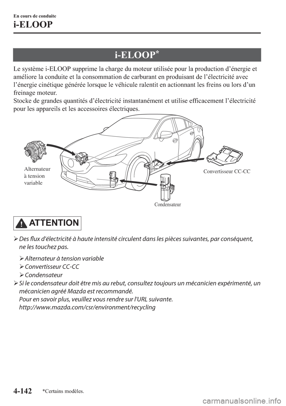 MAZDA MODEL 6 2018  Manuel du propriétaire (in French) �L��(�/�2�2�3�
�/�H��V�\�V�W�q�P�H��L��(�/�2�2�3��V�X�S�S�U�L�P�H��O�D��F�K�D�U�J�H��G�X��P�R�W�H�X�U��X�W�L�O�L�V�p�H��S�R�X�U��O�D��S�U�R�G�X�F�W�L�R�Q��G�