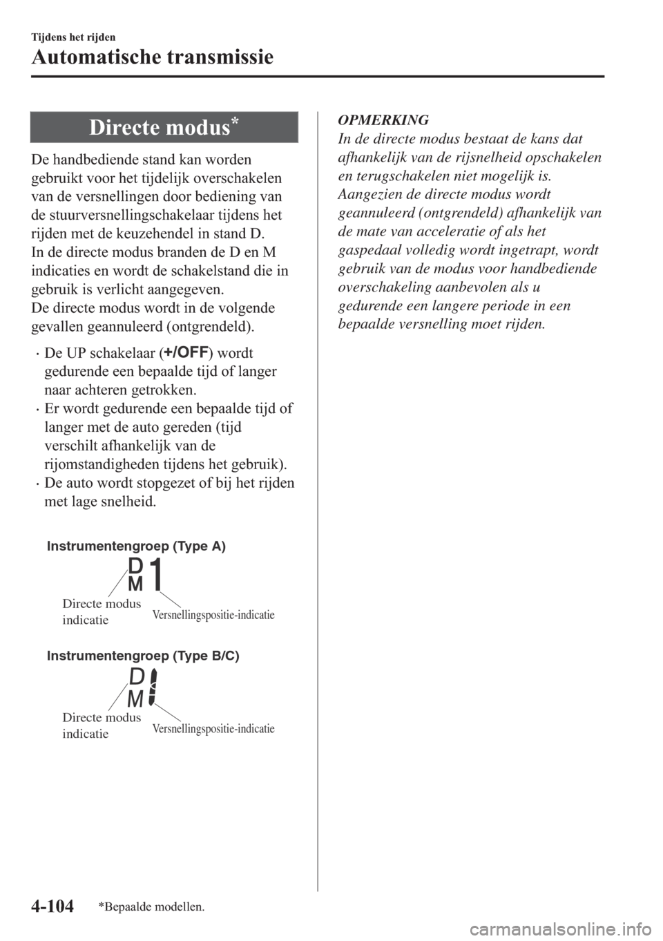 MAZDA MODEL 6 2018  Handleiding (in Dutch) ��L�U�H�F�W�H��P�R�G�X�V�
��H��K�D�Q�G�E�H�G�L�H�Q�G�H��V�W�D�Q�G��N�D�Q��Z�R�U�G�H�Q
�J�H�E�U�X�L�N�W��Y�R�R�U��K�H�W��W�L�M�G�H�O�L�M�N��R�Y�H�U�V�F�K�D�N�H�O�H�Q
�Y�D�Q��G�H��Y�H�U�V�