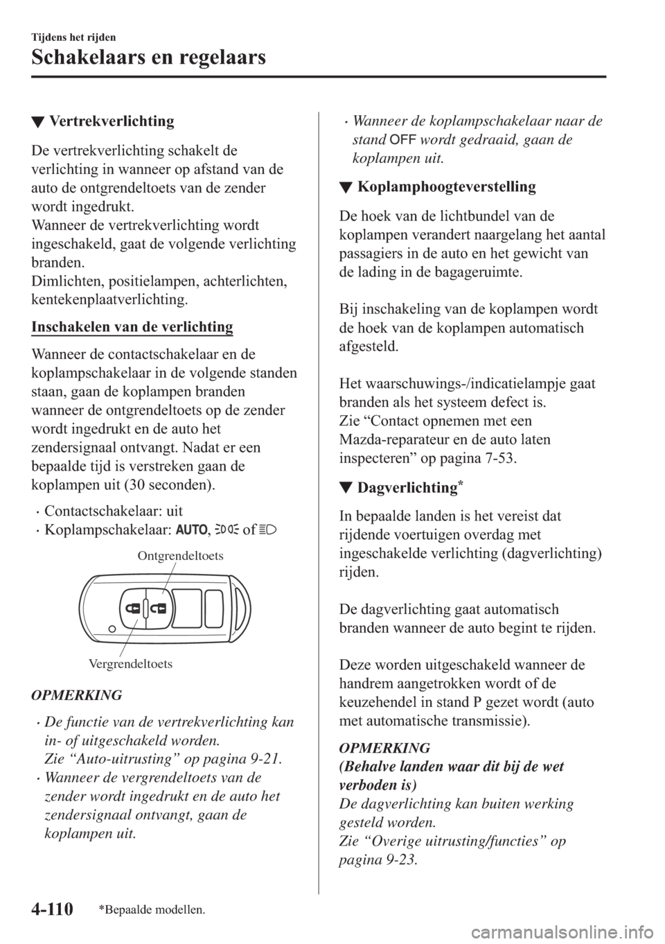 MAZDA MODEL 6 2018  Handleiding (in Dutch) ▼�9�H�U�W�U�H�N�Y�H�U�O�L�F�K�W�L�Q�J
��H��Y�H�U�W�U�H�N�Y�H�U�O�L�F�K�W�L�Q�J��V�F�K�D�N�H�O�W��G�H
�Y�H�U�O�L�F�K�W�L�Q�J��L�Q��Z�D�Q�Q�H�H�U��R�S��D�I�V�W�D�Q�G��Y�D�Q��G�H
�D�X�W�R��G