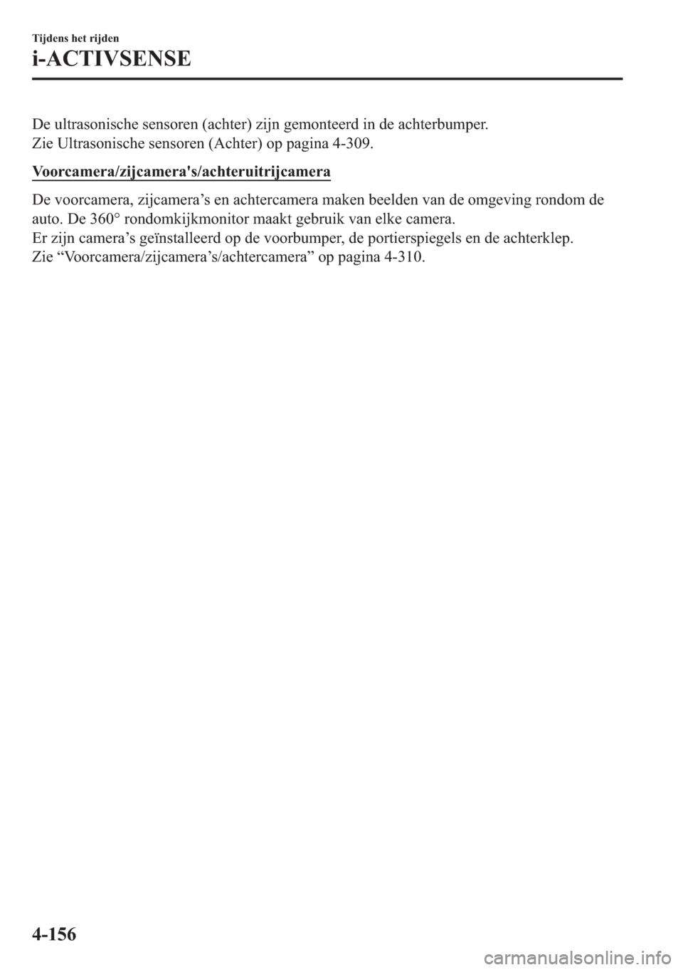 MAZDA MODEL 6 2018  Handleiding (in Dutch) ��H��X�O�W�U�D�V�R�Q�L�V�F�K�H��V�H�Q�V�R�U�H�Q���D�F�K�W�H�U���]�L�M�Q��J�H�P�R�Q�W�H�H�U�G��L�Q��G�H��D�F�K�W�H�U�E�X�P�S�H�U�
�=�L�H��8�O�W�U�D�V�R�Q�L�V�F�K�H��V�H�Q�V�R�U�H�Q���$�