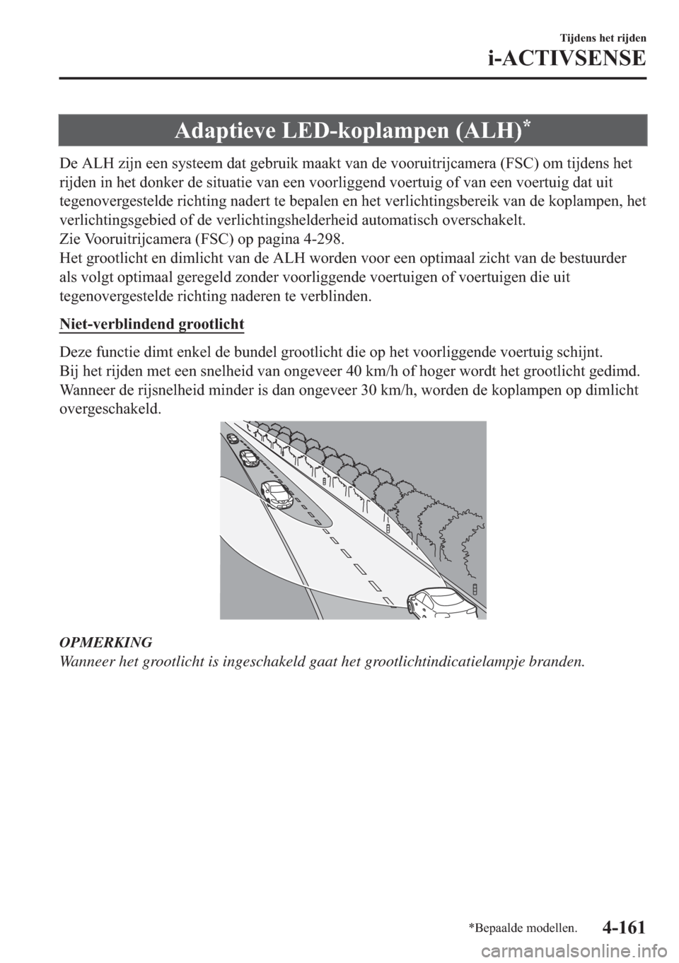 MAZDA MODEL 6 2018  Handleiding (in Dutch) �$�G�D�S�W�L�H�Y�H��/�(���N�R�S�O�D�P�S�H�Q���$�/�+��
��H��$�/�+��]�L�M�Q��H�H�Q��V�\�V�W�H�H�P��G�D�W��J�H�E�U�X�L�N��P�D�D�N�W��Y�D�Q��G�H��Y�R�R�U�X�L�W�U�L�M�F�D�P�H�U�D���)�6�