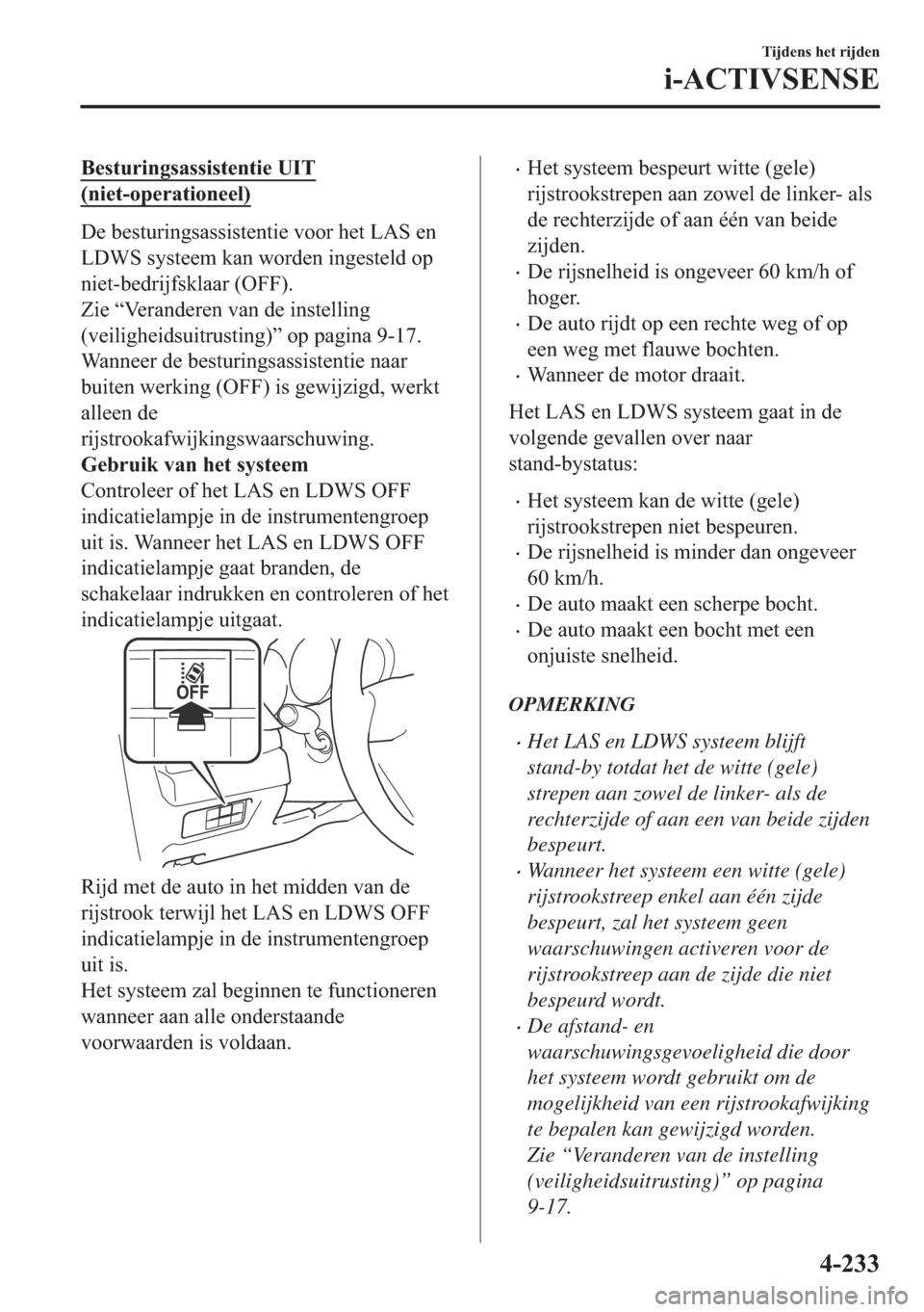 MAZDA MODEL 6 2018  Handleiding (in Dutch) �%�H�V�W�X�U�L�Q�J�V�D�V�V�L�V�W�H�Q�W�L�H��8�,�7
��Q�L�H�W��R�S�H�U�D�W�L�R�Q�H�H�O�
��H��E�H�V�W�X�U�L�Q�J�V�D�V�V�L�V�W�H�Q�W�L�H��Y�R�R�U��K�H�W��/�$�6��H�Q
�/��:�6��V�\�V�W�H�H�P��N�