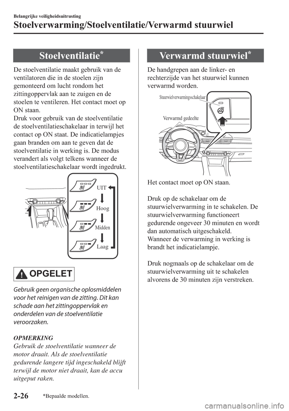 MAZDA MODEL 6 2018  Handleiding (in Dutch) �6�W�R�H�O�Y�H�Q�W�L�O�D�W�L�H�
��H��V�W�R�H�O�Y�H�Q�W�L�O�D�W�L�H��P�D�D�N�W��J�H�E�U�X�L�N��Y�D�Q��G�H
�Y�H�Q�W�L�O�D�W�R�U�H�Q��G�L�H��L�Q��G�H��V�W�R�H�O�H�Q��]�L�M�Q
�J�H�P�R�Q�W�H�H�