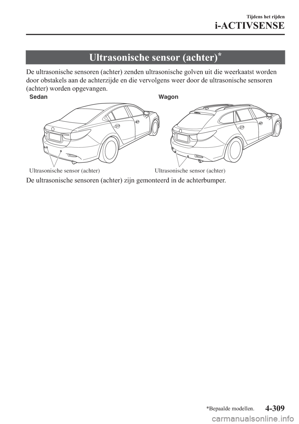 MAZDA MODEL 6 2018  Handleiding (in Dutch) �8�O�W�U�D�V�R�Q�L�V�F�K�H��V�H�Q�V�R�U���D�F�K�W�H�U��
��H��X�O�W�U�D�V�R�Q�L�V�F�K�H��V�H�Q�V�R�U�H�Q���D�F�K�W�H�U���]�H�Q�G�H�Q��X�O�W�U�D�V�R�Q�L�V�F�K�H��J�R�O�Y�H�Q��X�L�W��G�L�