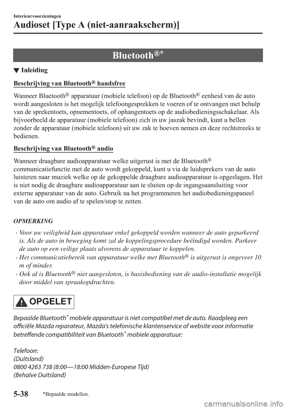 MAZDA MODEL 6 2018  Handleiding (in Dutch)  % O X H W R R W K Š 
▼ , Q O H L G L Q J
 % H V F K U L M Y L Q J  Y D Q  % O X H W R R W K 