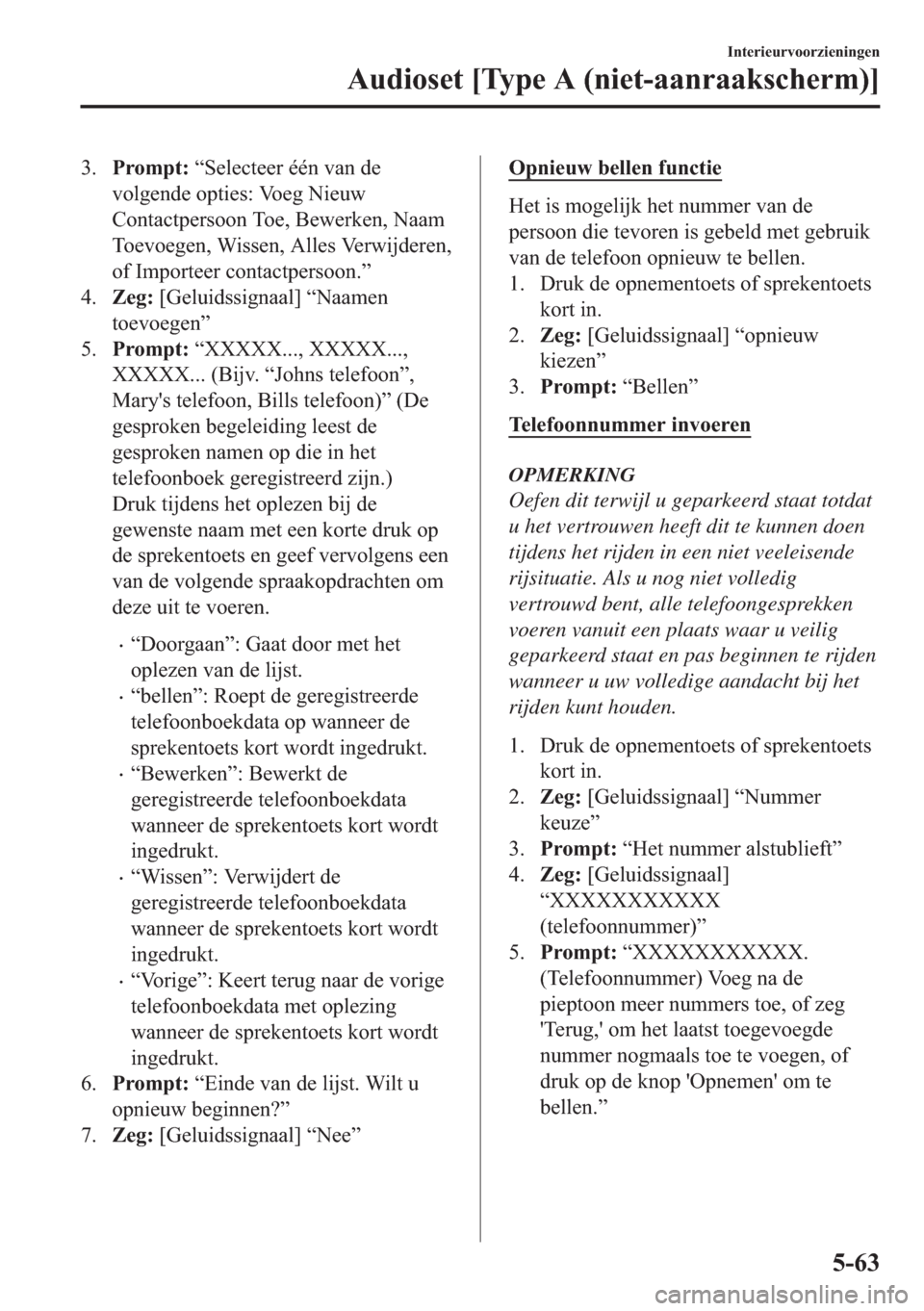 MAZDA MODEL 6 2018  Handleiding (in Dutch) ���3�U�R�P�S�W���³�6�H�O�H�F�W�H�H�U��p�p�Q��Y�D�Q��G�H
�Y�R�O�J�H�Q�G�H��R�S�W�L�H�V���9�R�H�J��1�L�H�X�Z
�&�R�Q�W�D�F�W�S�H�U�V�R�R�Q��7�R�H���%�H�Z�H�U�N�H�Q���1�D�D�P
�7�R�H�Y�R�H