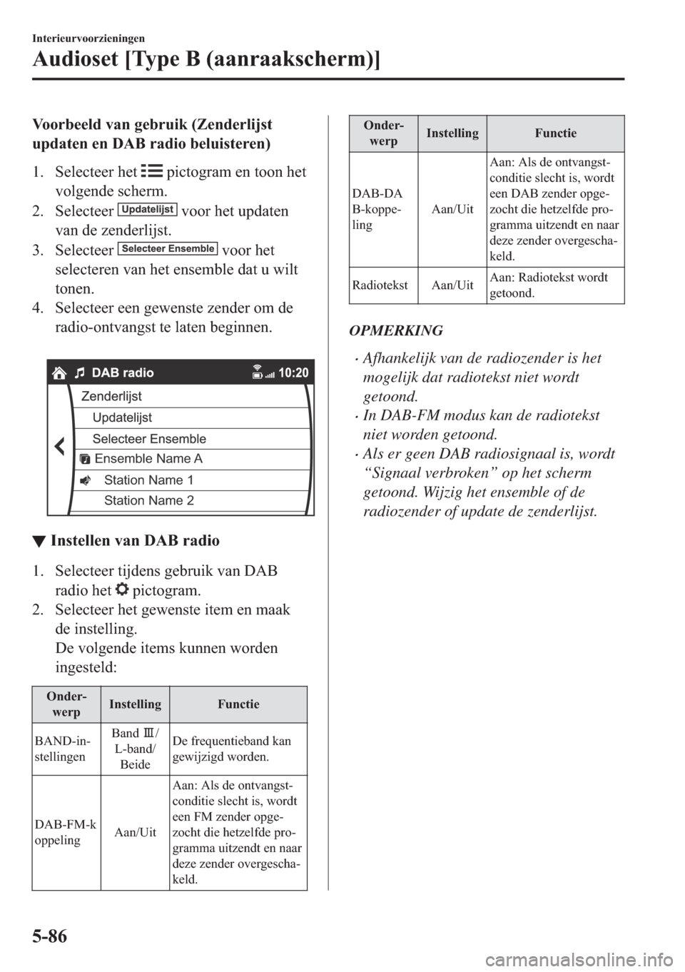 MAZDA MODEL 6 2018  Handleiding (in Dutch) �9�R�R�U�E�H�H�O�G��Y�D�Q��J�H�E�U�X�L�N���=�H�Q�G�H�U�O�L�M�V�W
�X�S�G�D�W�H�Q��H�Q���$�%��U�D�G�L�R��E�H�O�X�L�V�W�H�U�H�Q�
�� �6�H�O�H�F�W�H�H�U��K�H�W�
��S�L�F�W�R�J�U�D�P��H�Q��W