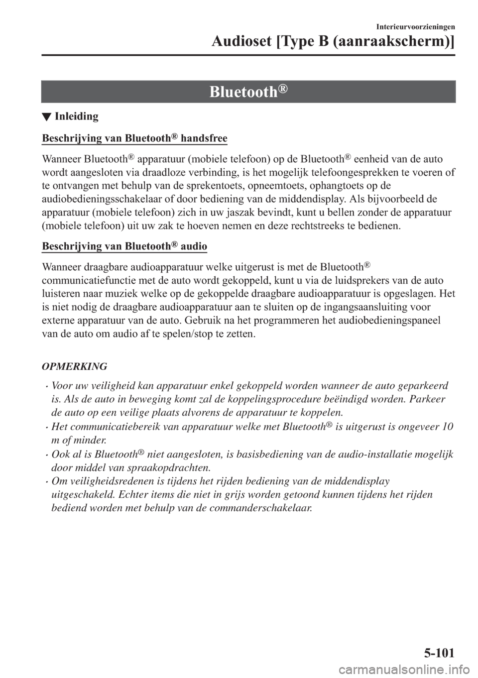 MAZDA MODEL 6 2018  Handleiding (in Dutch) �%�O�X�H�W�R�R�W�K�Š
▼�,�Q�O�H�L�G�L�Q�J
�%�H�V�F�K�U�L�M�Y�L�Q�J��Y�D�Q��%�O�X�H�W�R�R�W�K�