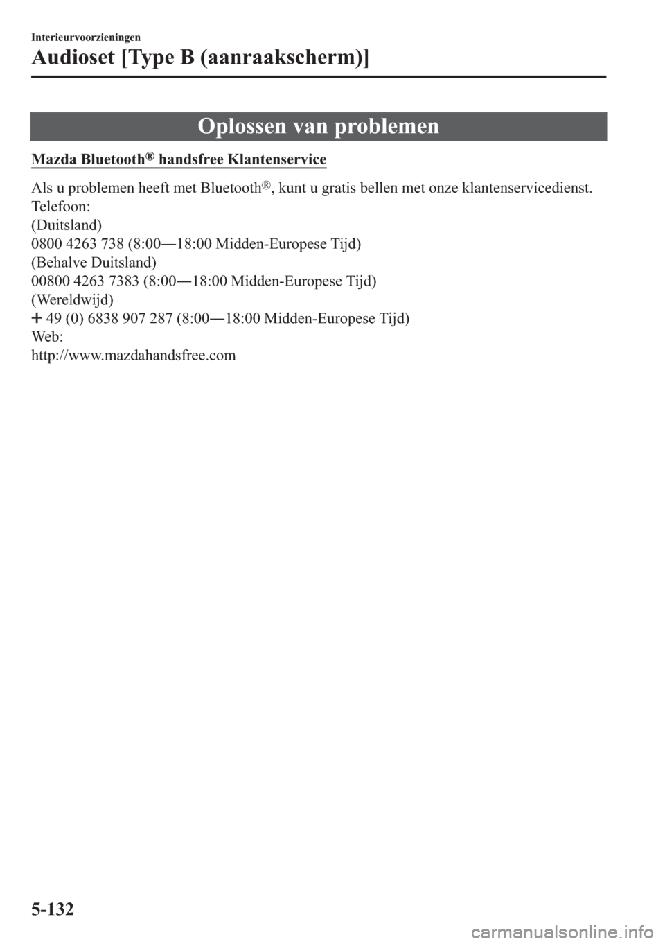 MAZDA MODEL 6 2018  Handleiding (in Dutch) �2�S�O�R�V�V�H�Q��Y�D�Q��S�U�R�E�O�H�P�H�Q
�0�D�]�G�D��%�O�X�H�W�R�R�W�K�Š��K�D�Q�G�V�I�U�H�H��.�O�D�Q�W�H�Q�V�H�U�Y�L�F�H
�$�O�V��X��S�U�R�E�O�H�P�H�Q��K�H�H�I�W��P�H�W��%�O�X�H�W�R�R�W�K�