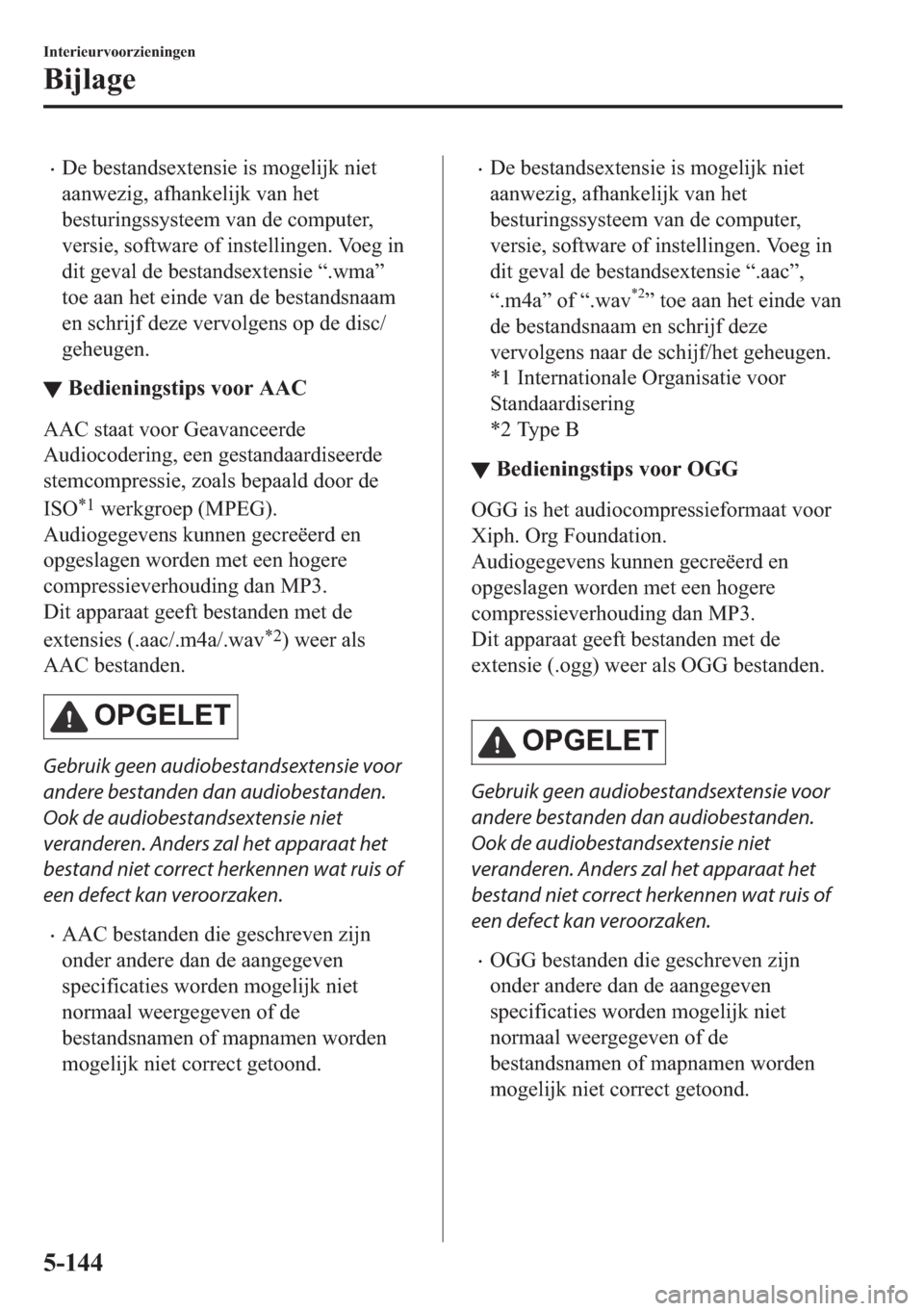 MAZDA MODEL 6 2018  Handleiding (in Dutch) •��H��E�H�V�W�D�Q�G�V�H�[�W�H�Q�V�L�H��L�V��P�R�J�H�O�L�M�N��Q�L�H�W
�D�D�Q�Z�H�]�L�J���D�I�K�D�Q�N�H�O�L�M�N��Y�D�Q��K�H�W
�E�H�V�W�X�U�L�Q�J�V�V�\�V�W�H�H�P��Y�D�Q��G�H��F�R�P�S�X�W�H�